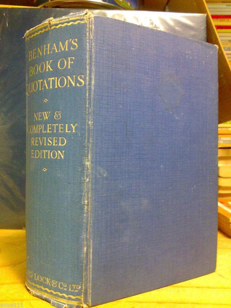 BENHAM'S BOOK OF QUOTATIONS / PROVERBS AND HOUSEHOLD WORDS