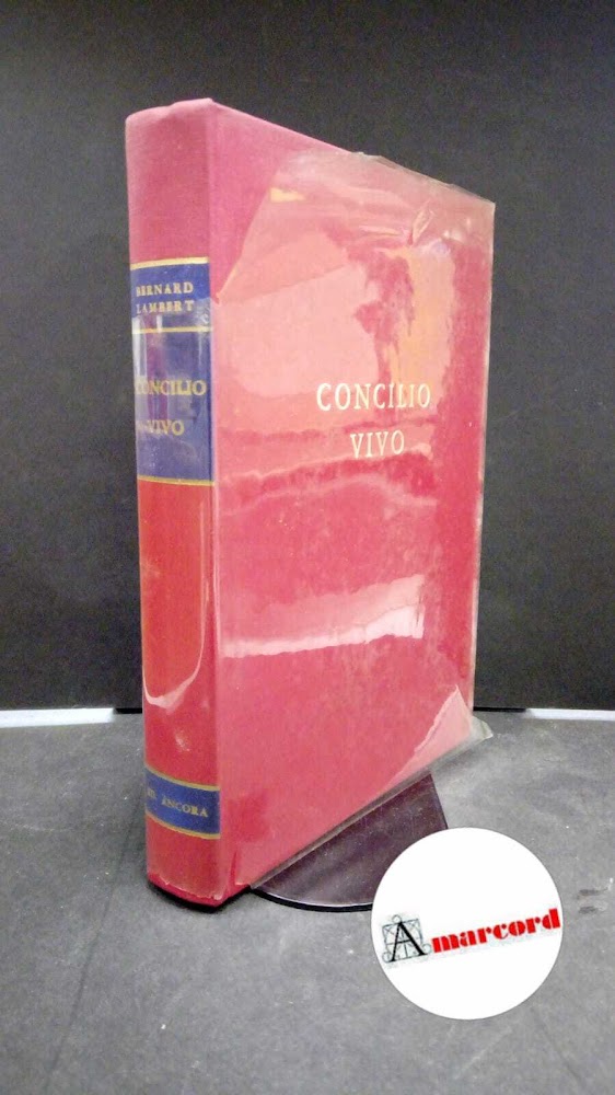 Beni, Arialdo. , Lambert, Bernard. Concilio vivo : bilancio del …