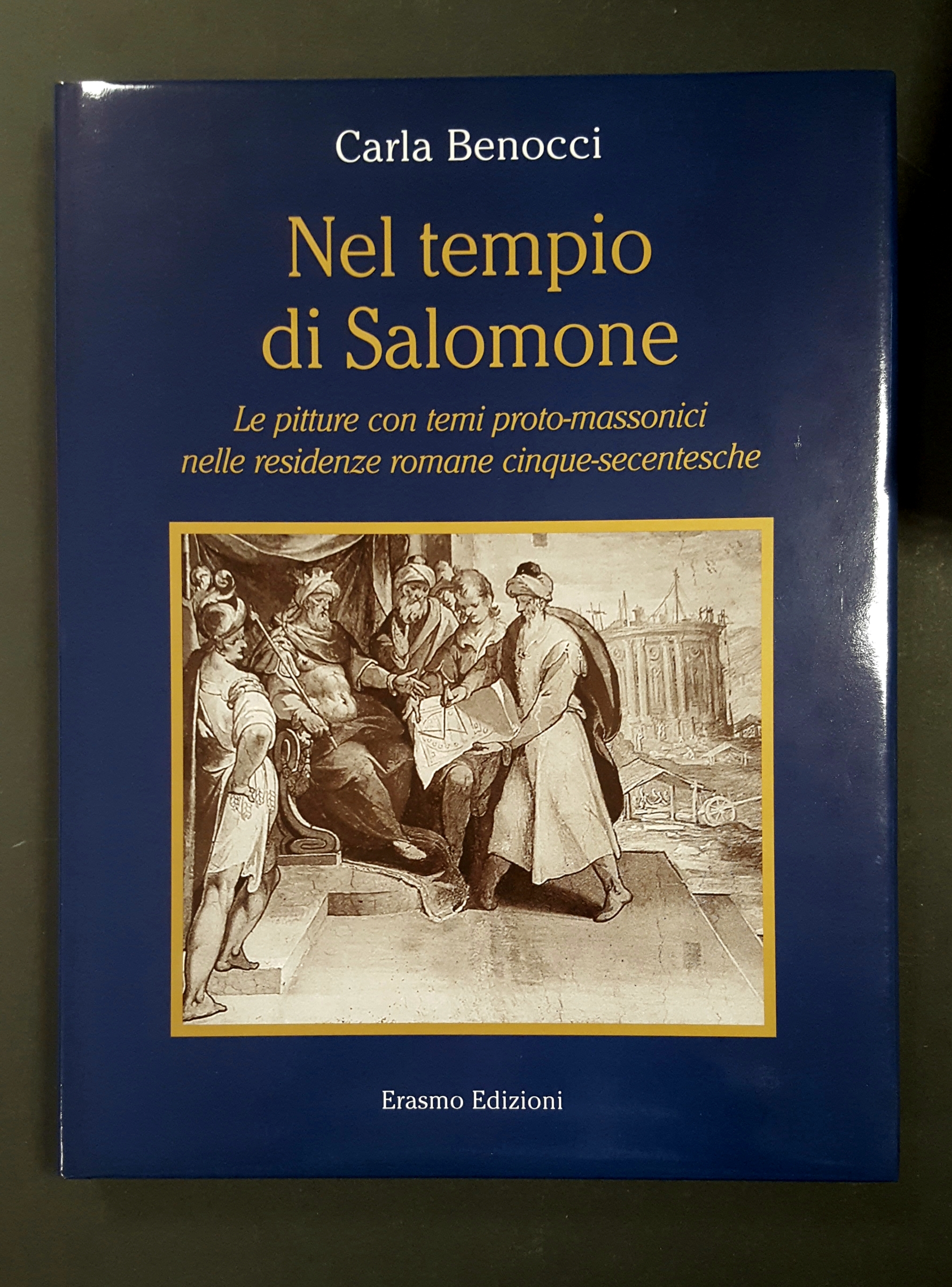 Benocci Carla. Nel tempio di Salomone. Erasmo Edizioni. 2008 - …