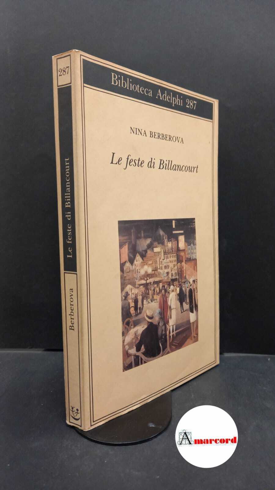 Berberova, Nina Nikolaevna. , and Calusio, Maurizia. Le feste di …