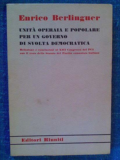 Berlinguer - UNITA' OPERAIA E POPOLARE......