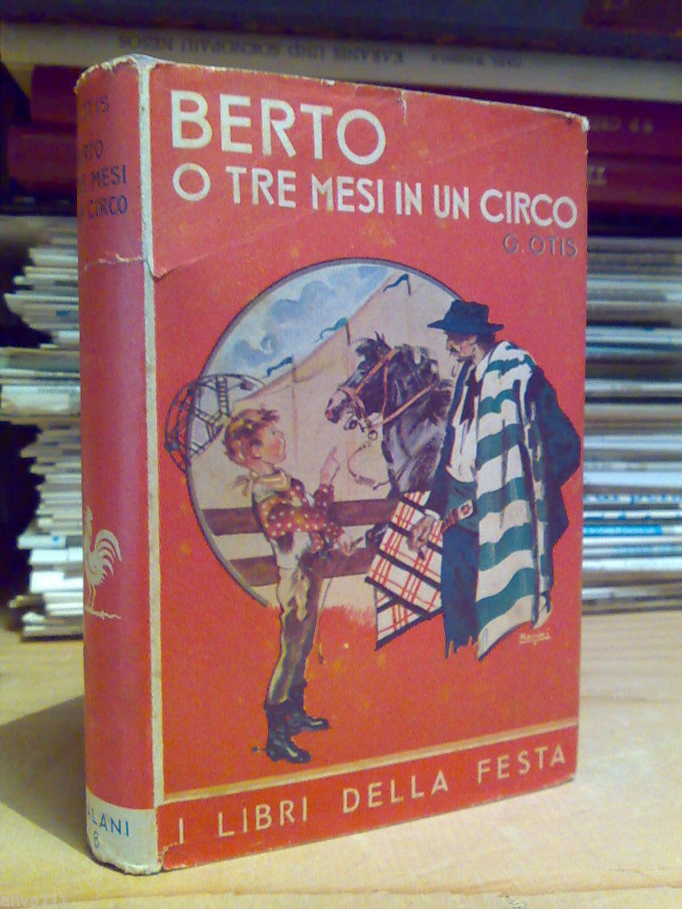 BERTO O TRE MESI IN UN CIRCO di Giacomo Otis …