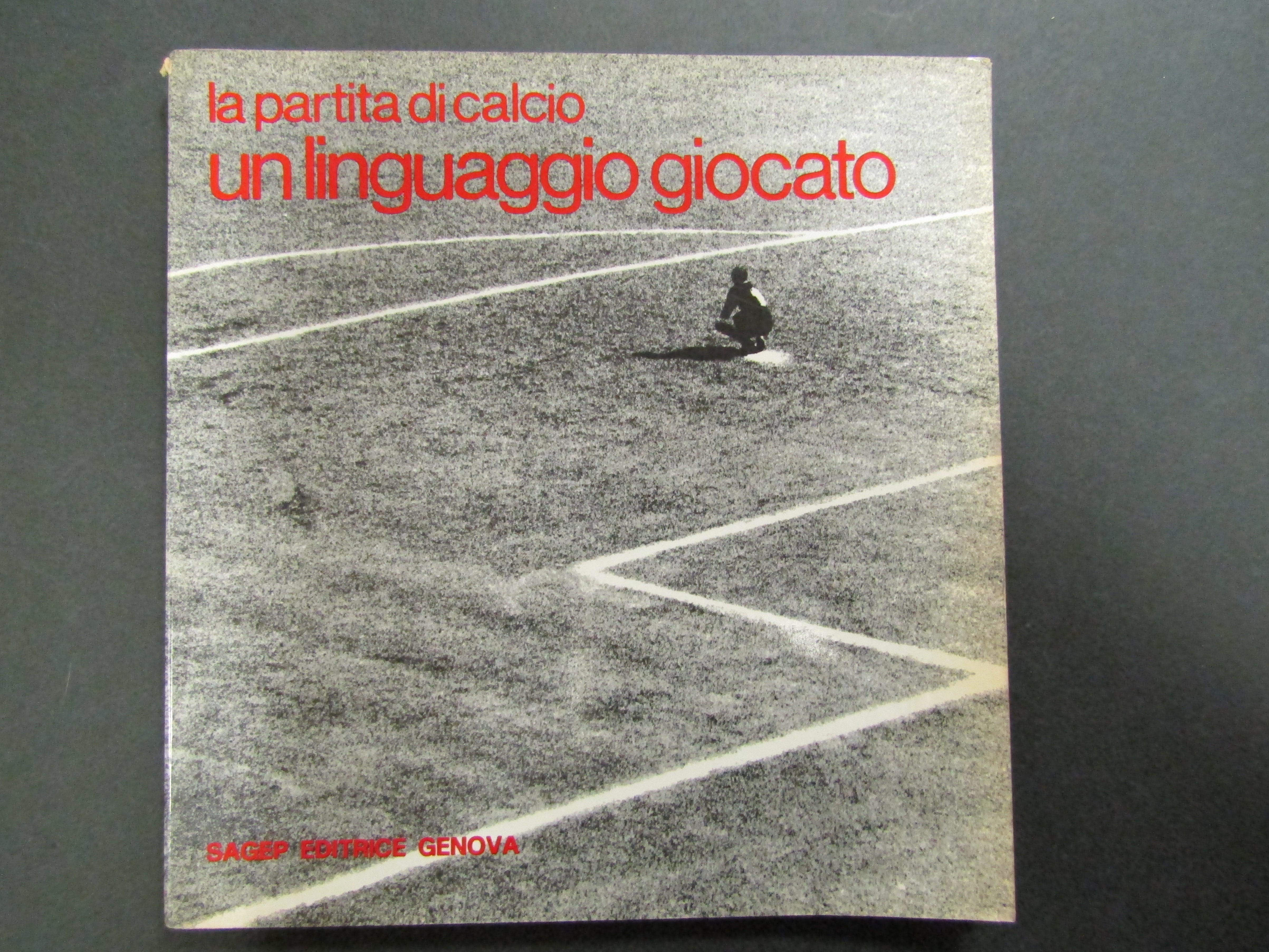 Bettanini Antonio e Mastrolonardo Pietro. La partita di calcio. Un …