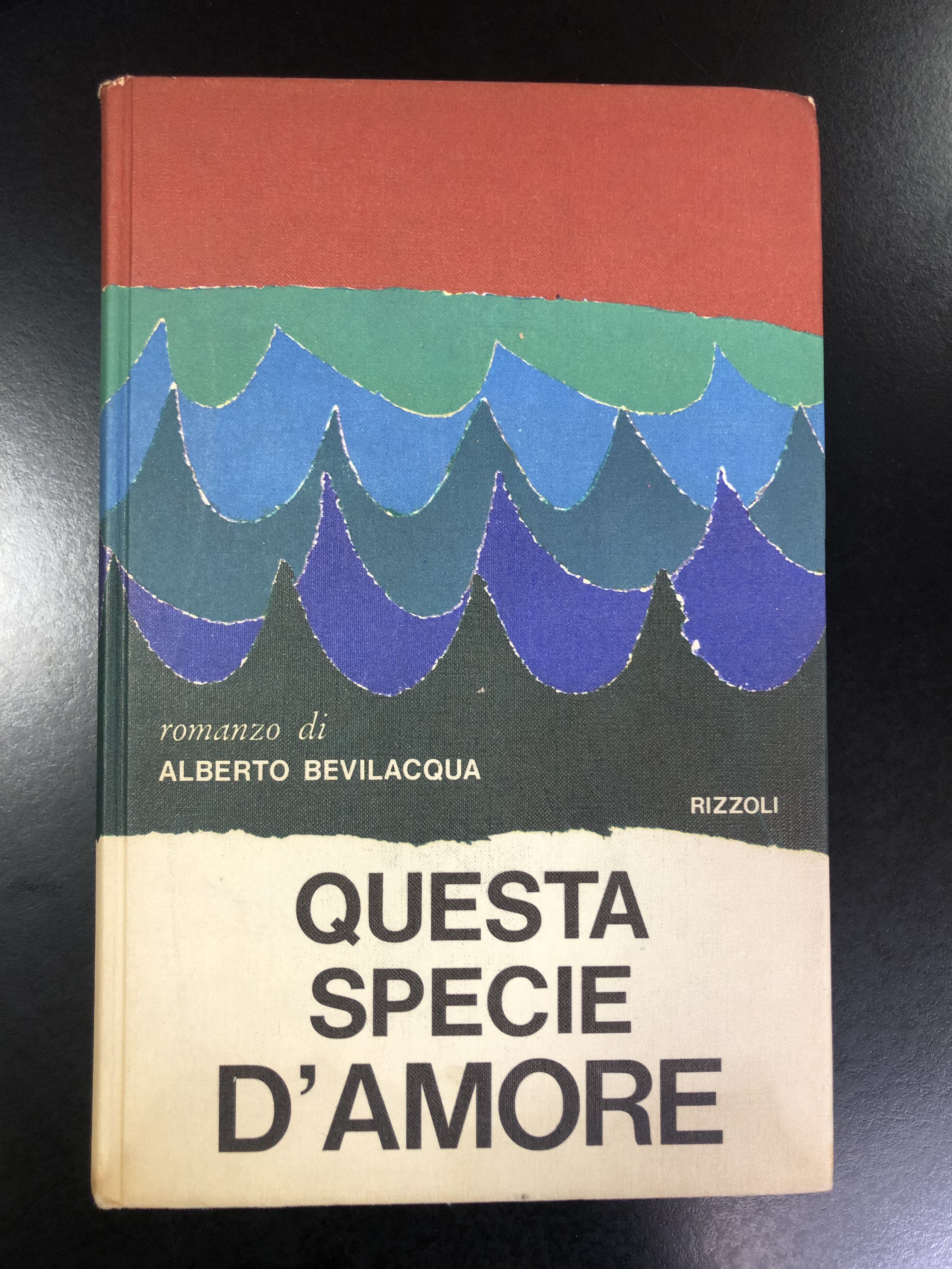 Bevilacqua Alberto. Questa specie d'amore. Rizzoli 1966.