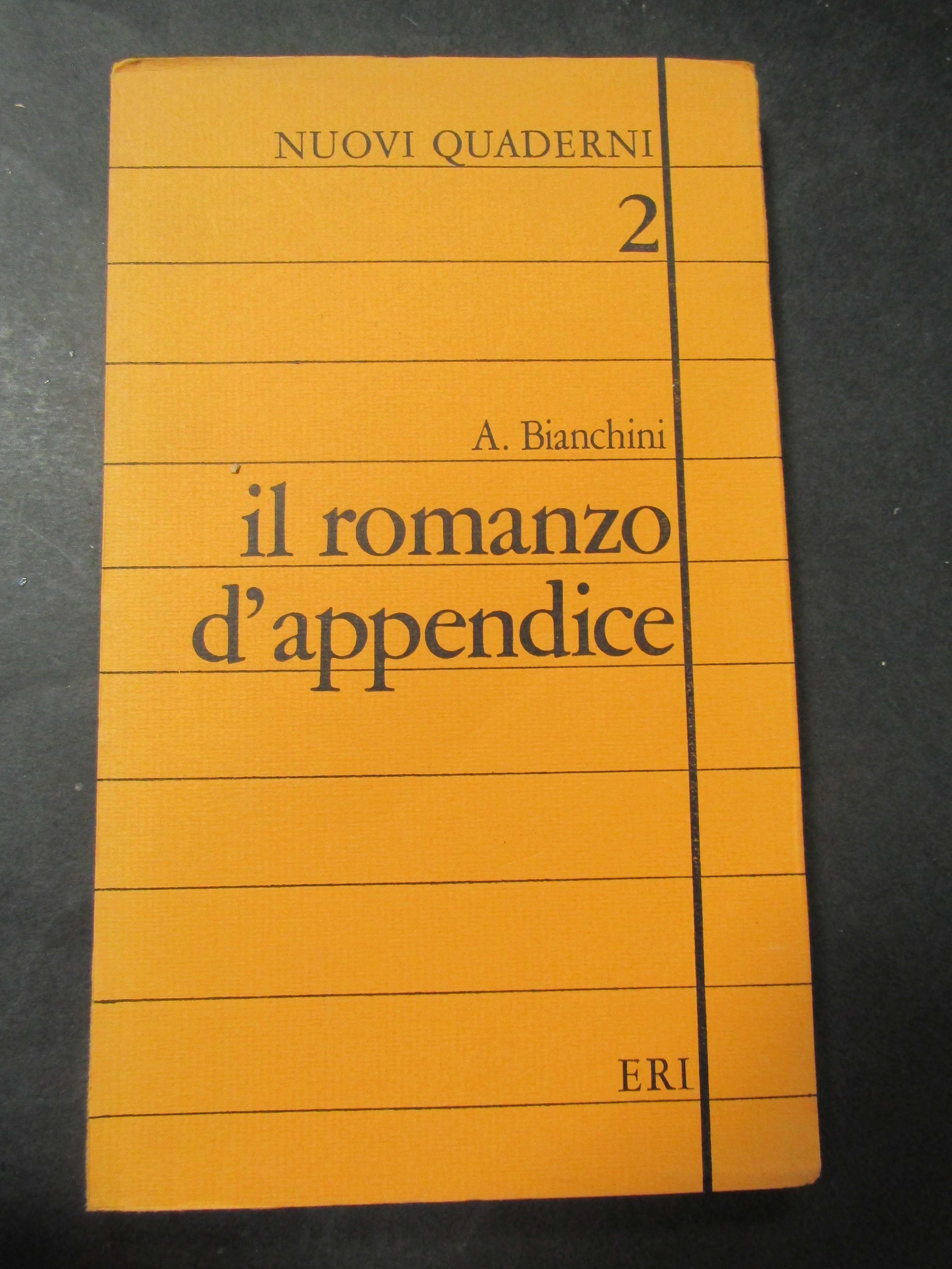 Bianchini A. Il romanzo d'appendice. Eri. 1969