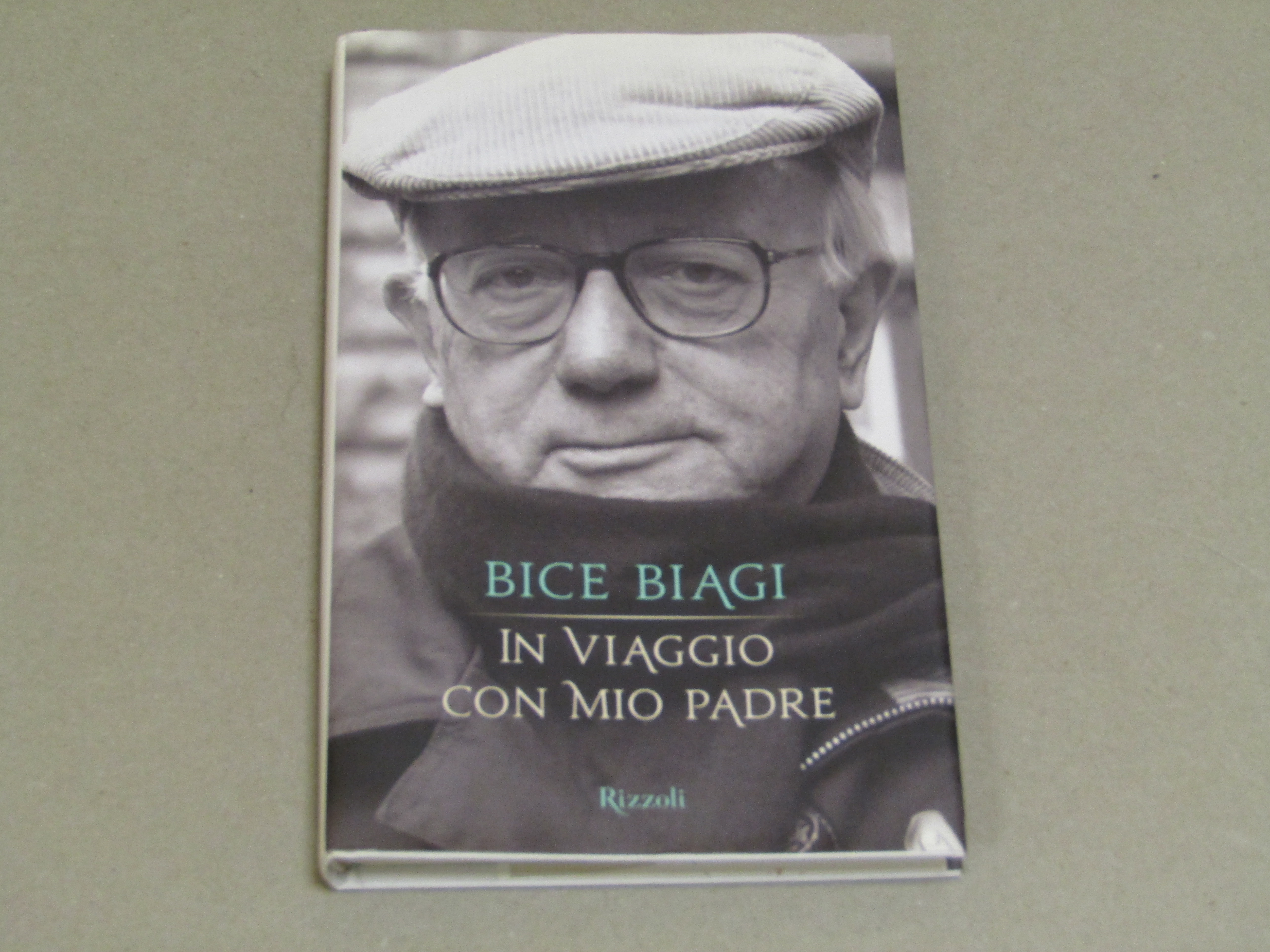 Bice Biagi. In viaggio con mio padre