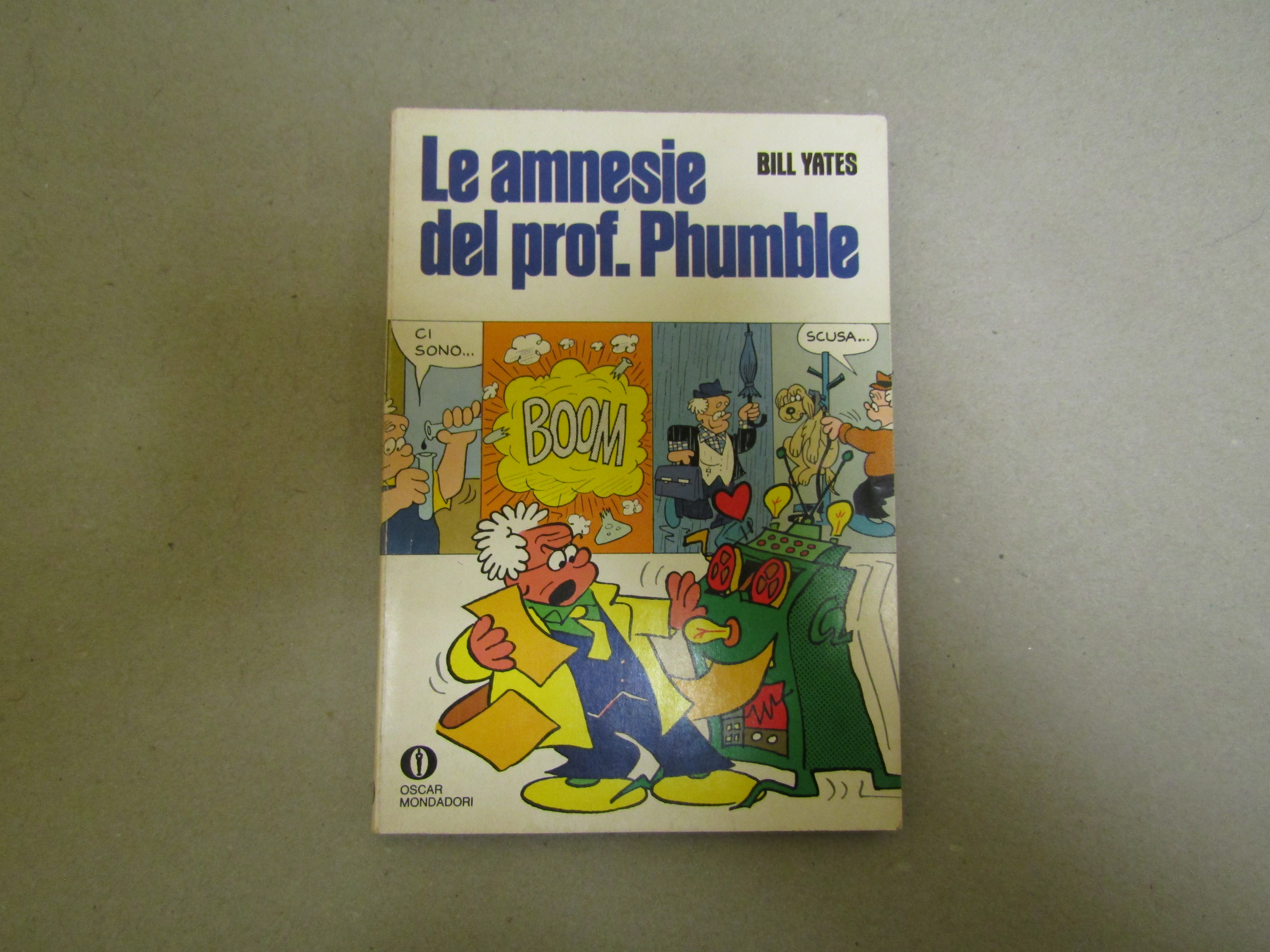 Bill Yates. Le amnesie del prof. Phumble. I edizione.