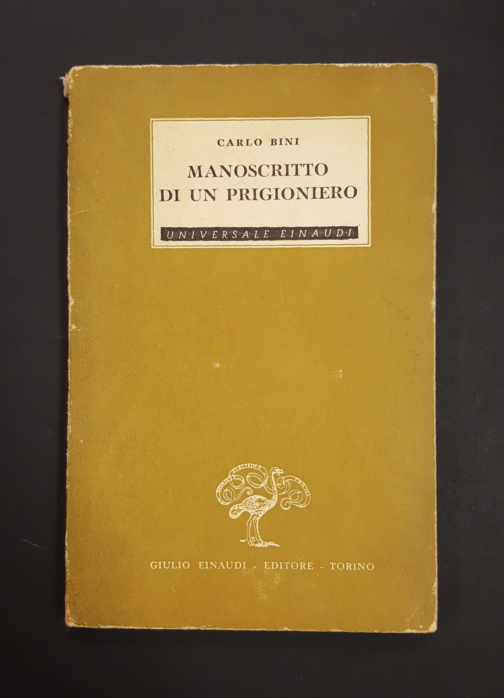 Bini Carlo. Manoscritto di un prigioniero. Einaudi. 1944 - I