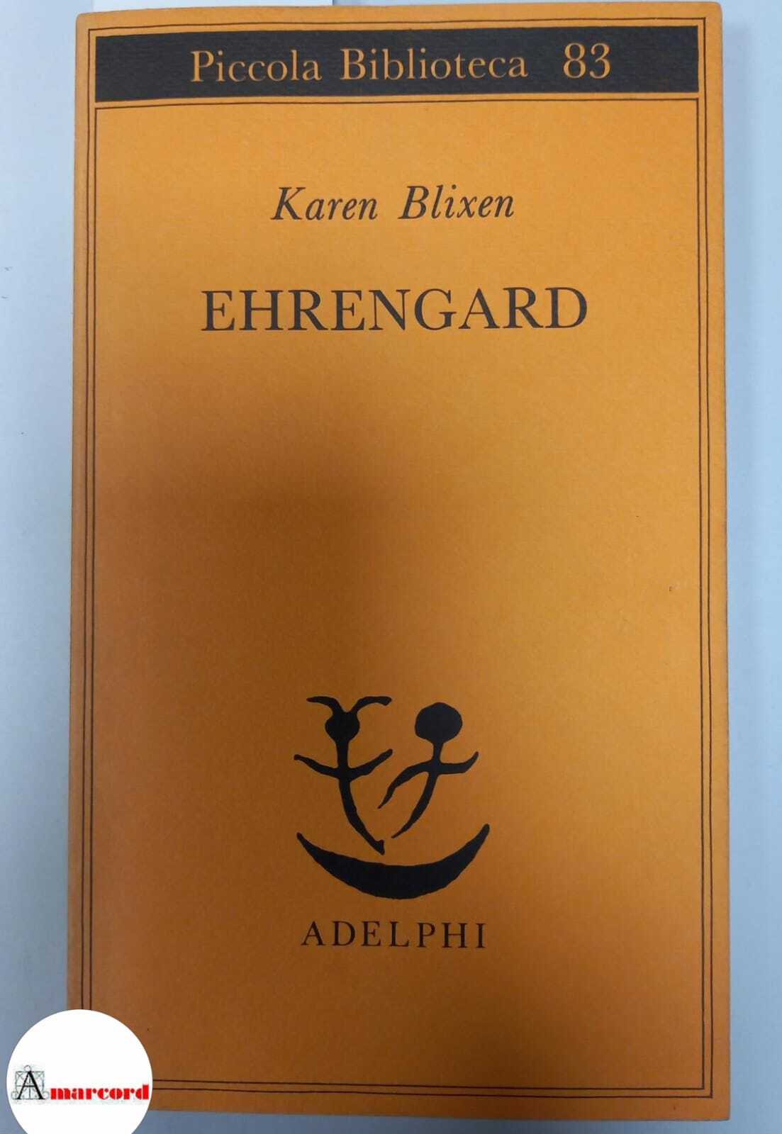 Blixen Karen, Ehrengard, Adelphi, 1985.
