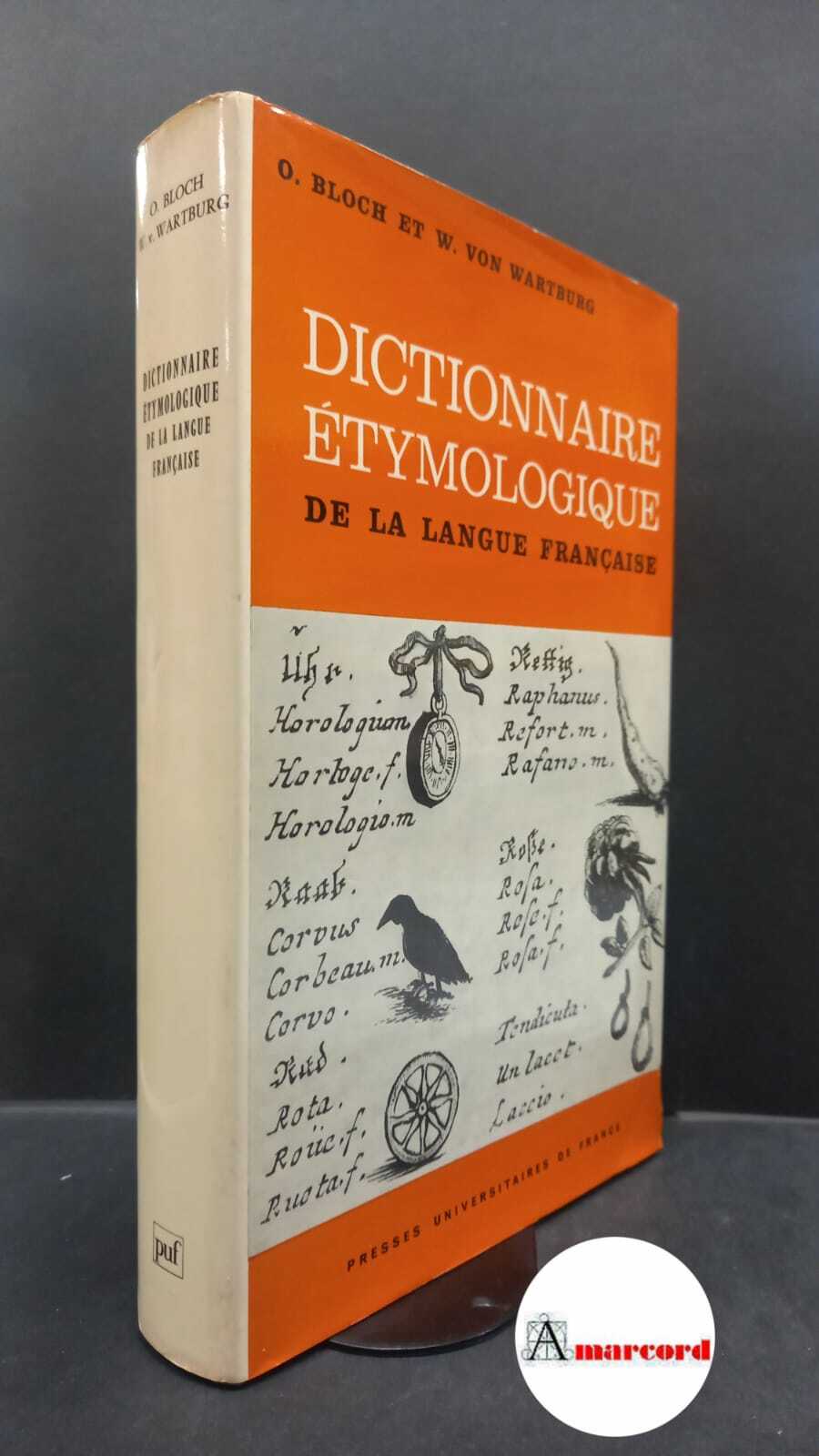 Bloch, Oscar. , and Wartburg, Walther : von. Dictionnaire étymologique …