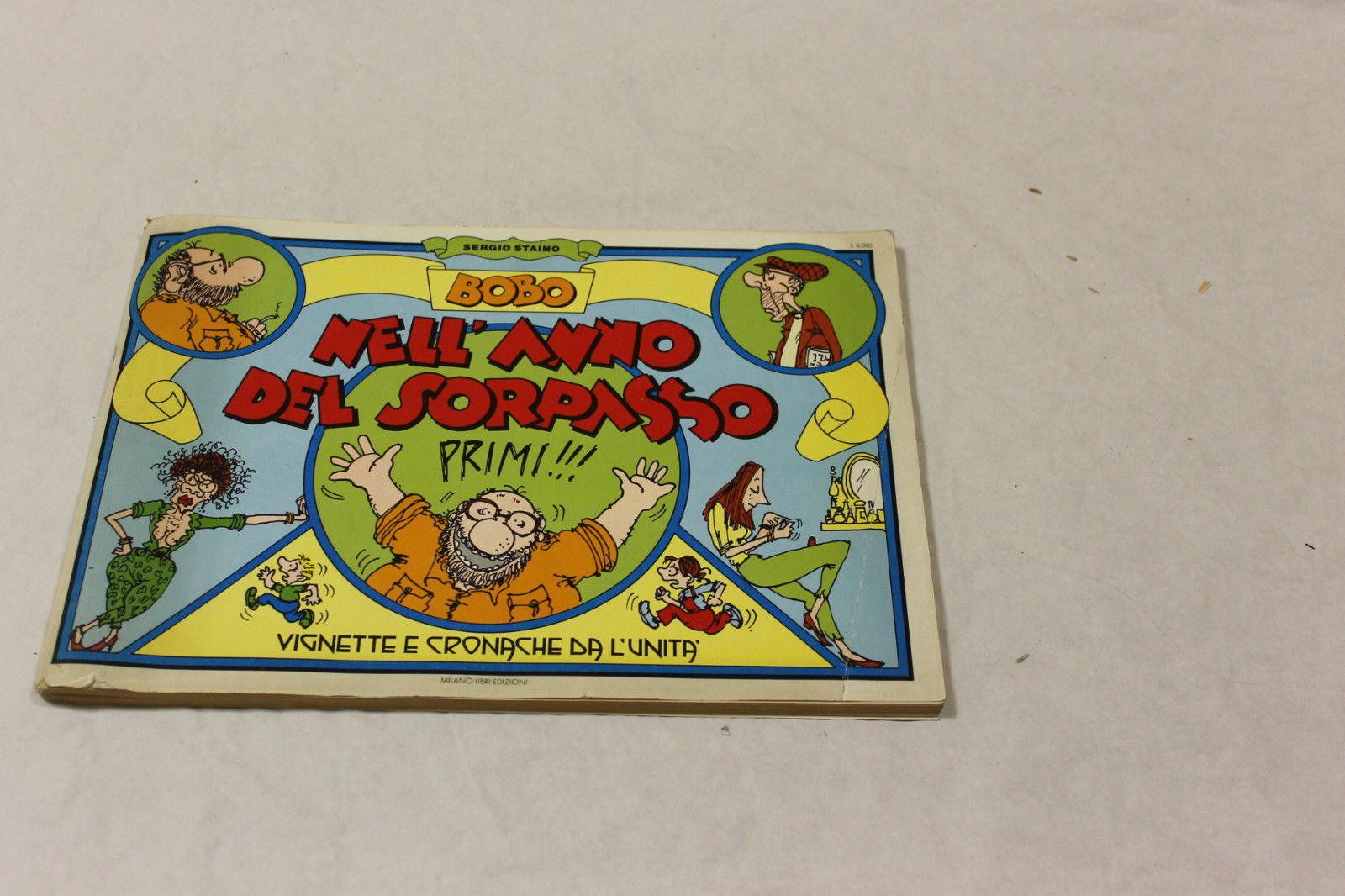Staino, Sergio. Bobo nell'anno del sorpasso : vignette e cronache …