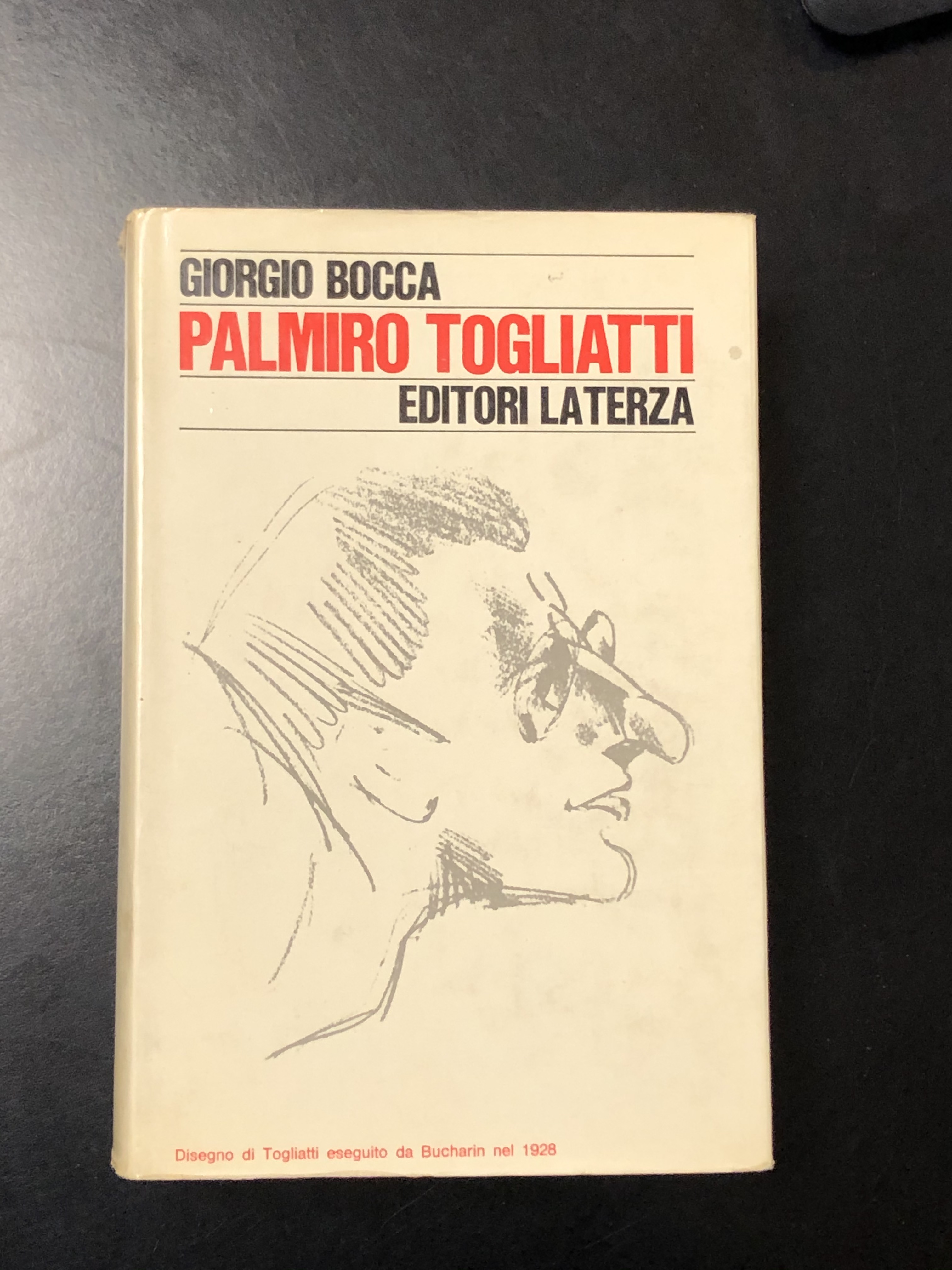 Bocca Giorgio. Palmiro Togliatit. Laterza 1973 - I.