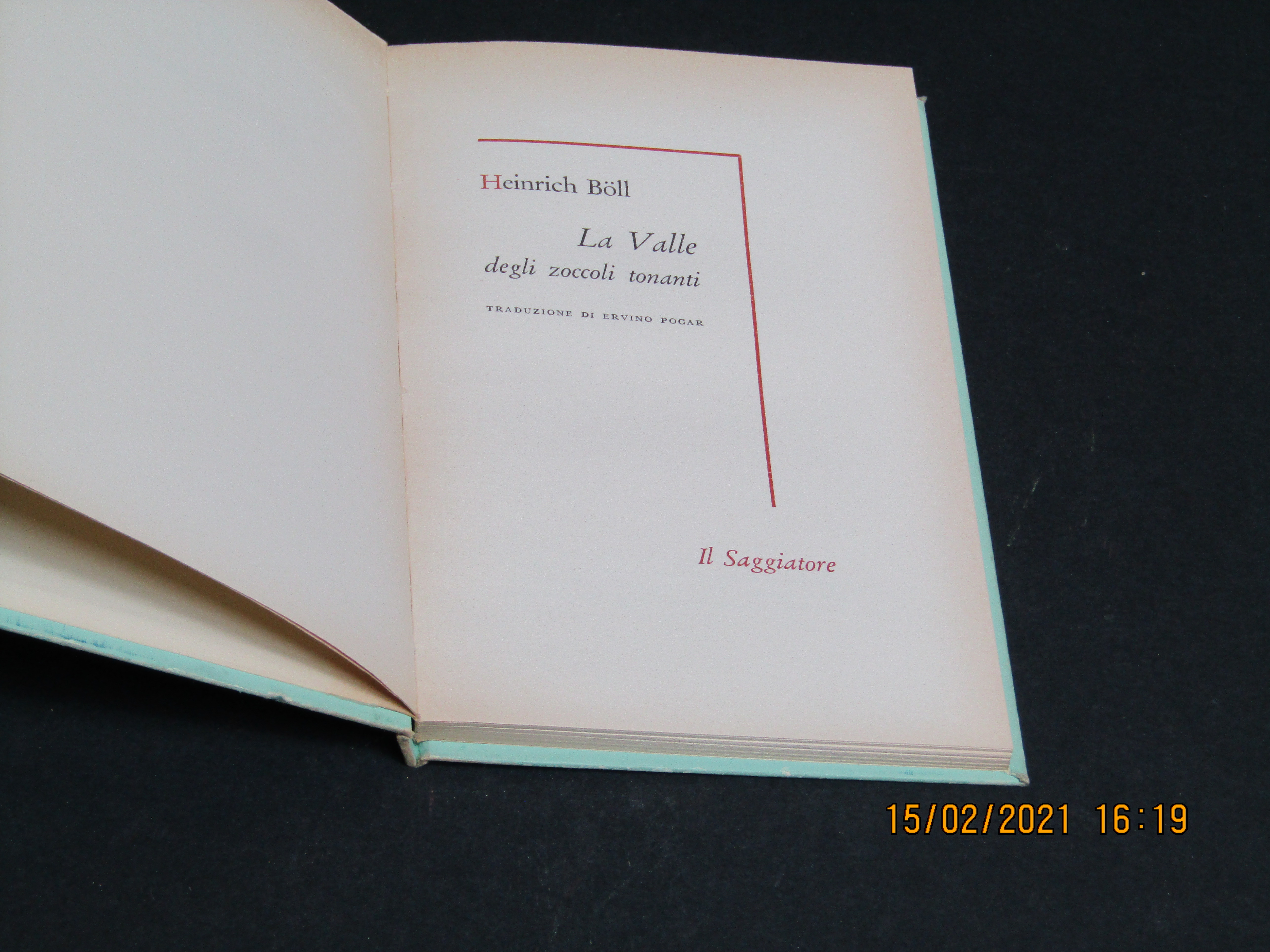 Boll Heinrich. La Valle degli zoccoli tonanti. Il Saggiatore. 1960-I