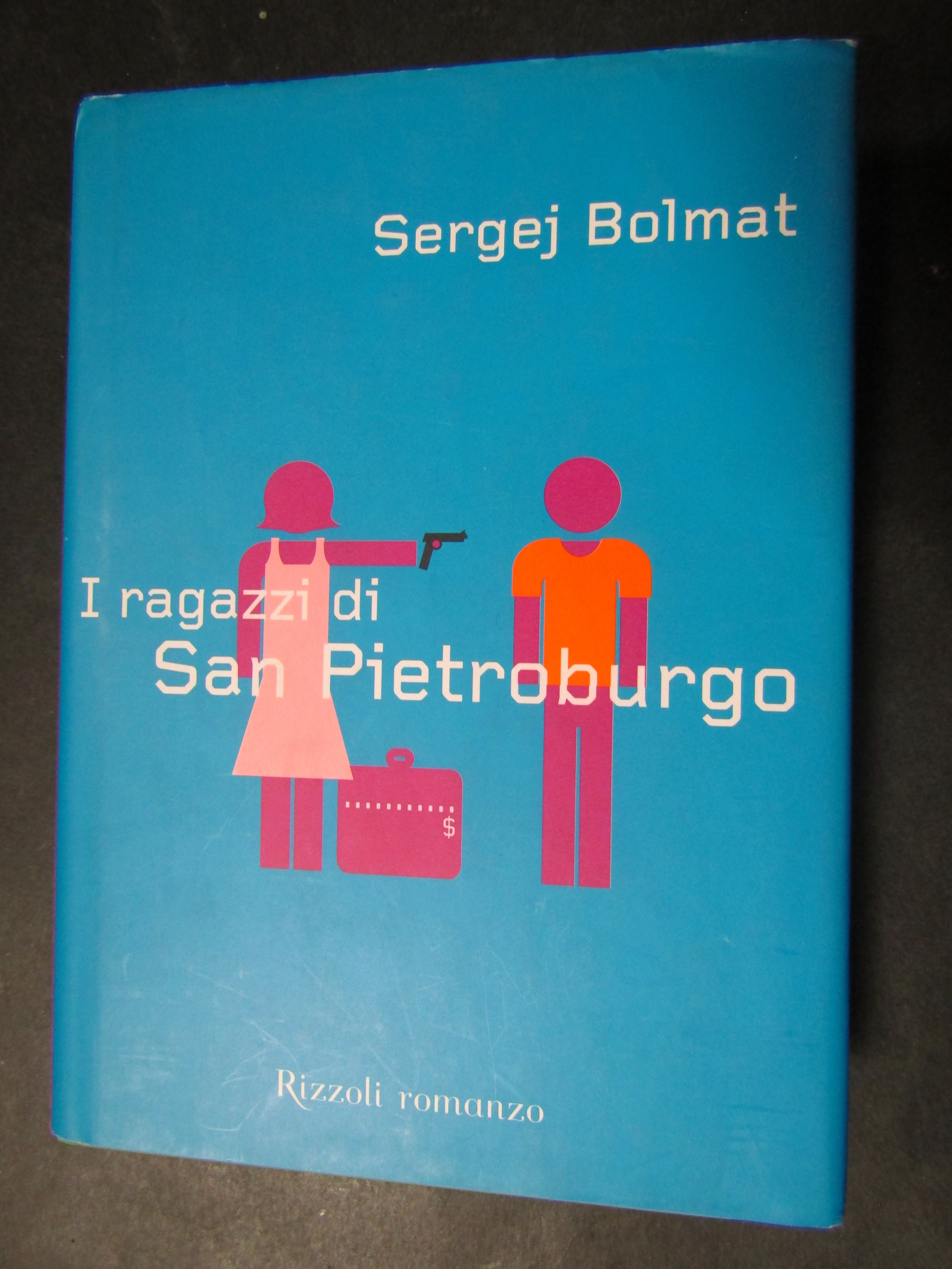 Bolmat Sergej. I ragazzi di San Pietroburgpo. Rizzoli. 2002-I