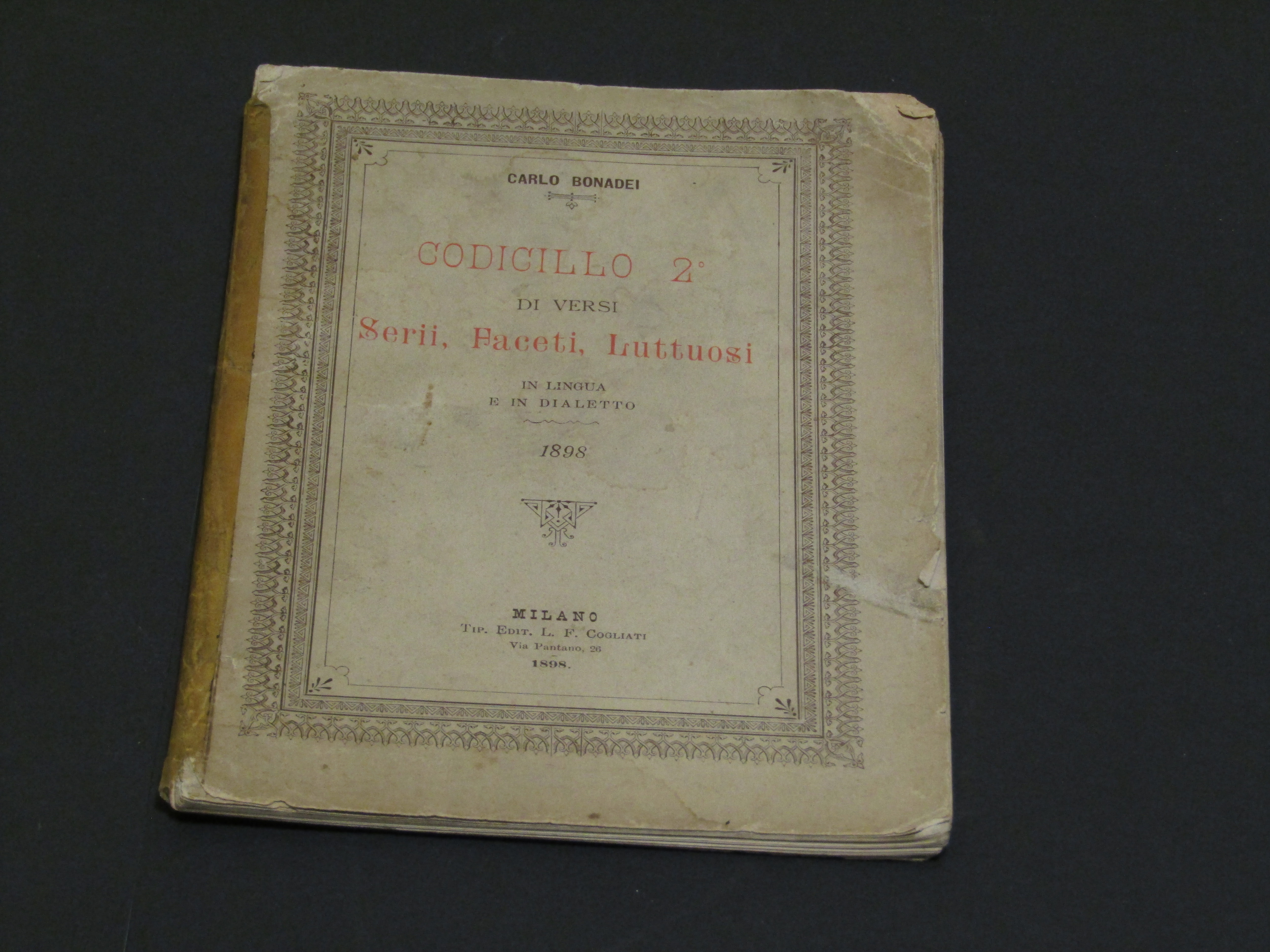 Bonadei Carlo. Codicillo 2^ di versi Serii, Faceti, Luttuosi in …
