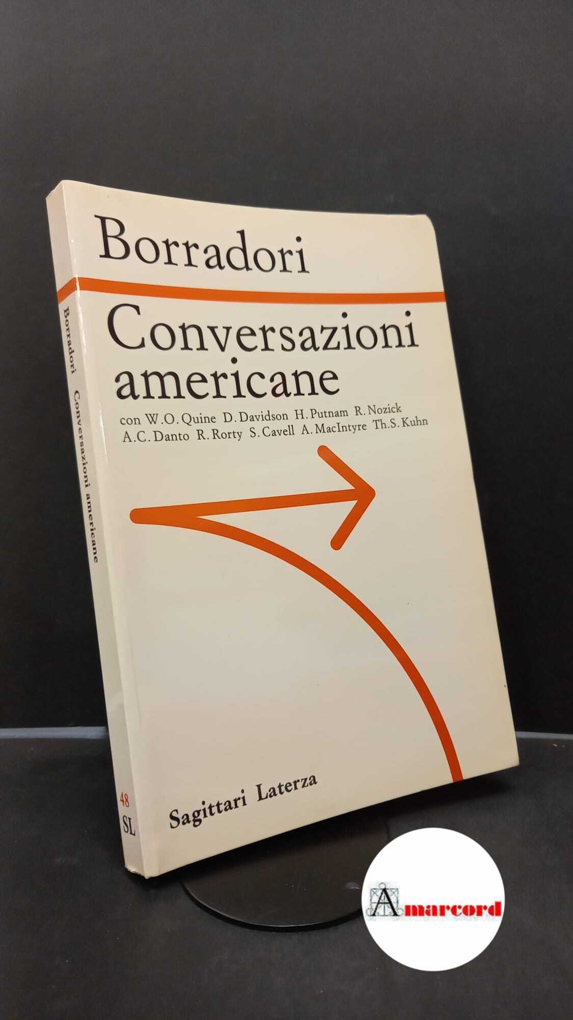 Borradori, Giovanna. Conversazioni americane : con W. O. Quine, D. …