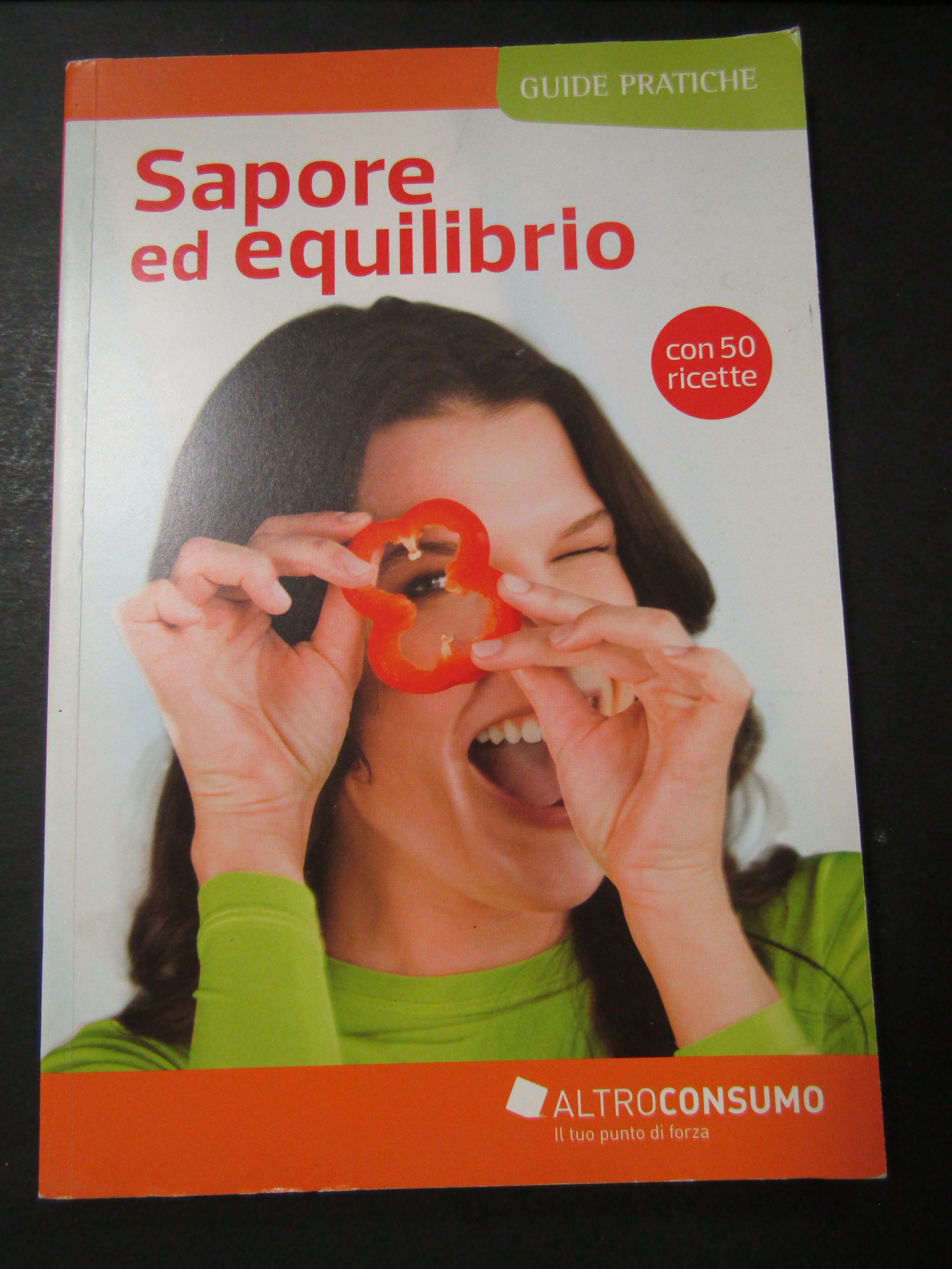 Borrometi Antonella. Sapore ed equilibrio. Altroconsumo nuove edizioni. 2012