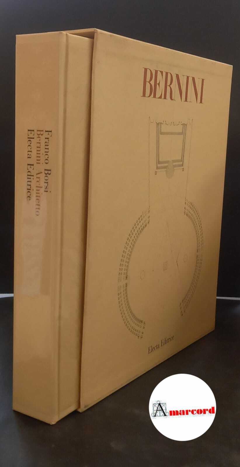 Borsi Franco, Bernini architetto, Electa, 1980.
