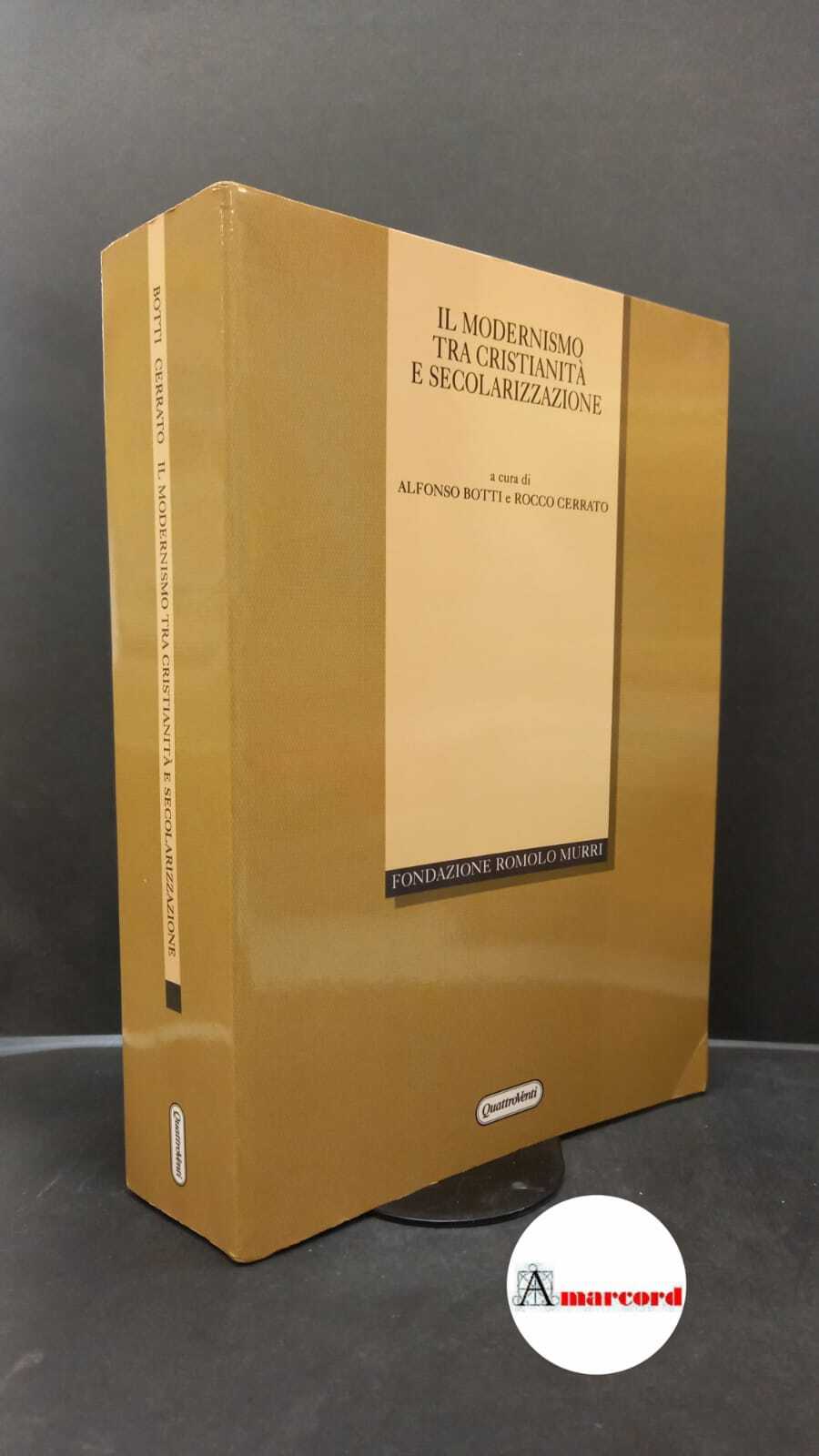 Botti, Alfonso. , Cerrato, Rocco. , Fondazione Romolo Murri. , …