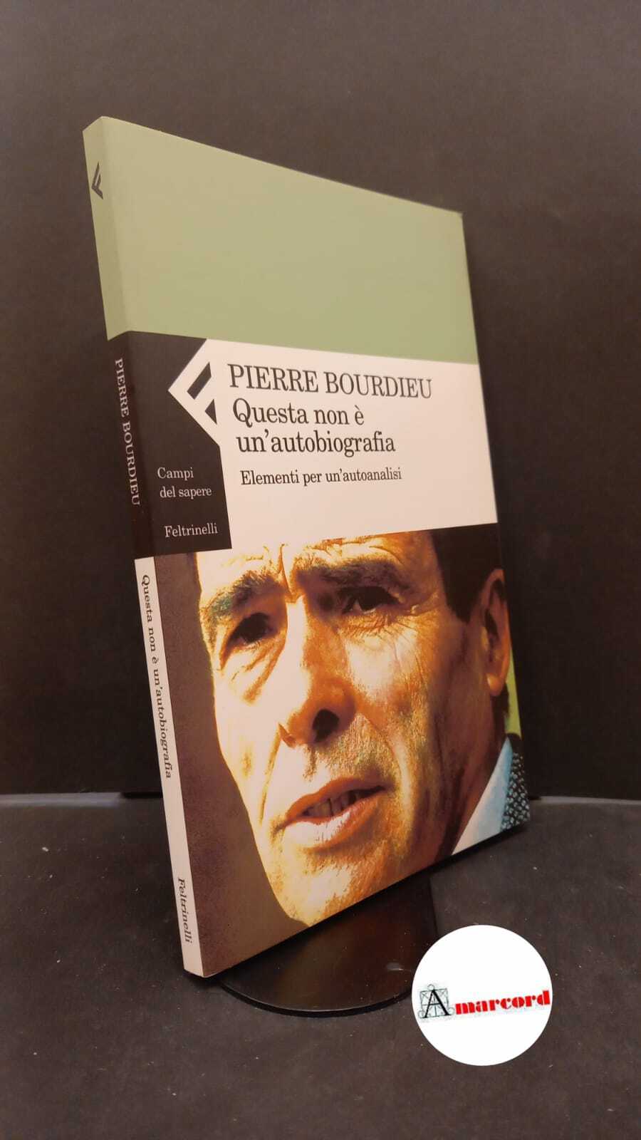 Bourdieu, Pierre. , and Serra, Alessandro. , Boschetti, Anna. Questa …