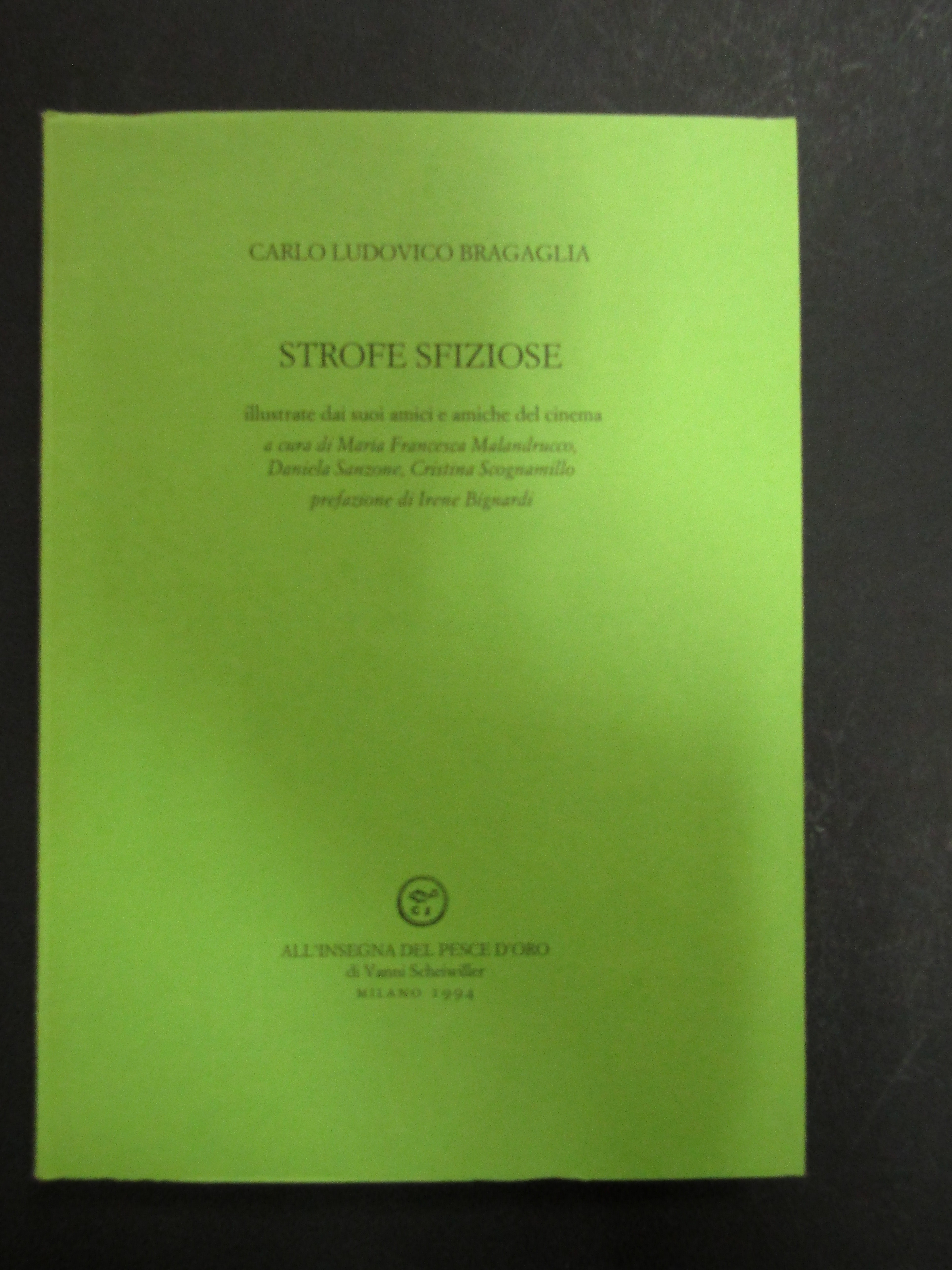 Bragaglia Carlo Ludovico. Strofe sfiziose. Scheiwiller - All'insegna del pesce …