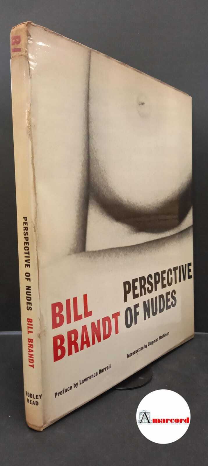 Brandt, Bill. , and Durrell, Lawrence. , Mortimer, Chapman. Perspective …