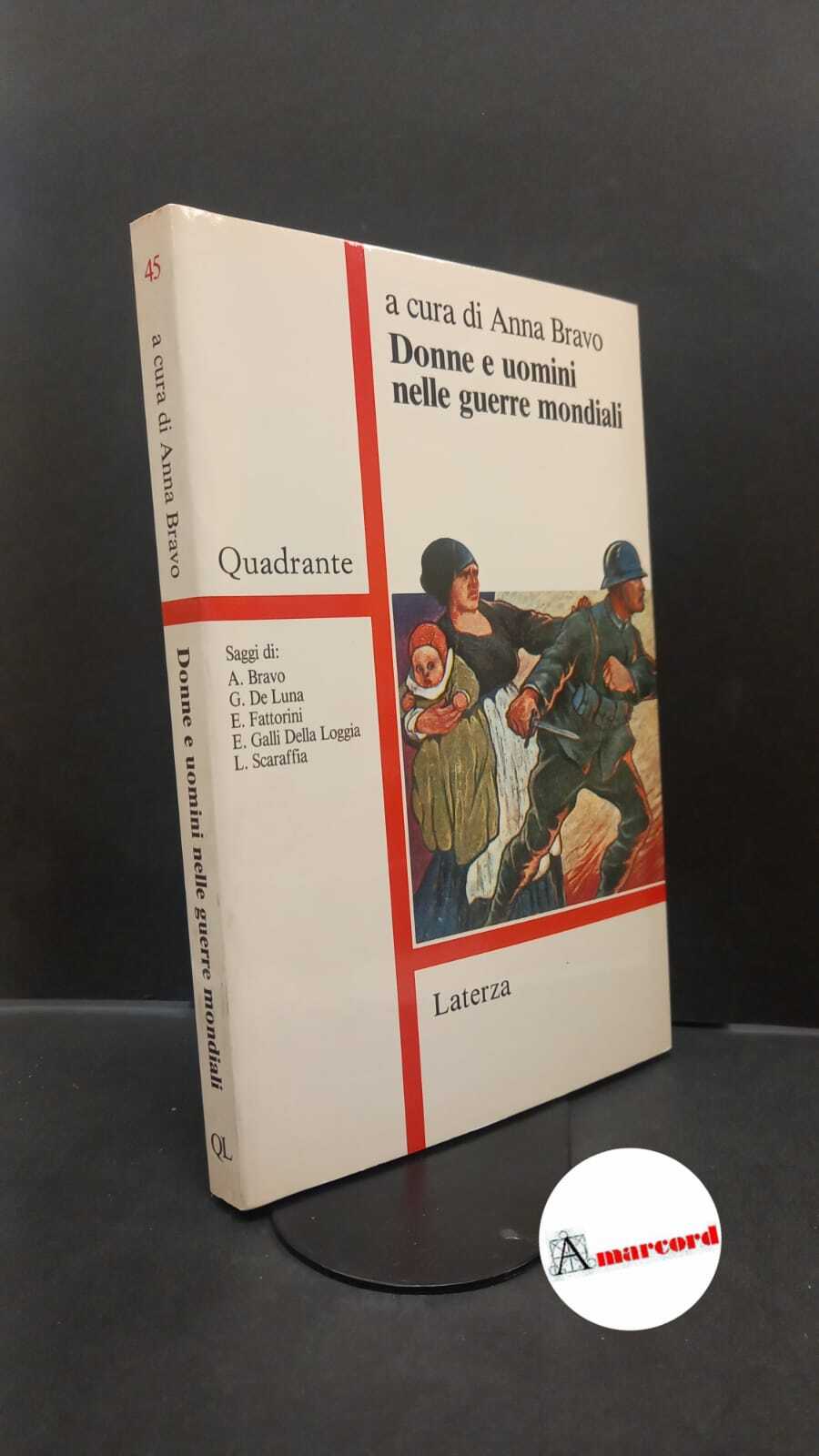 Bravo, Anna. Donne e uomini nelle guerre mondiali Roma [etc.] …