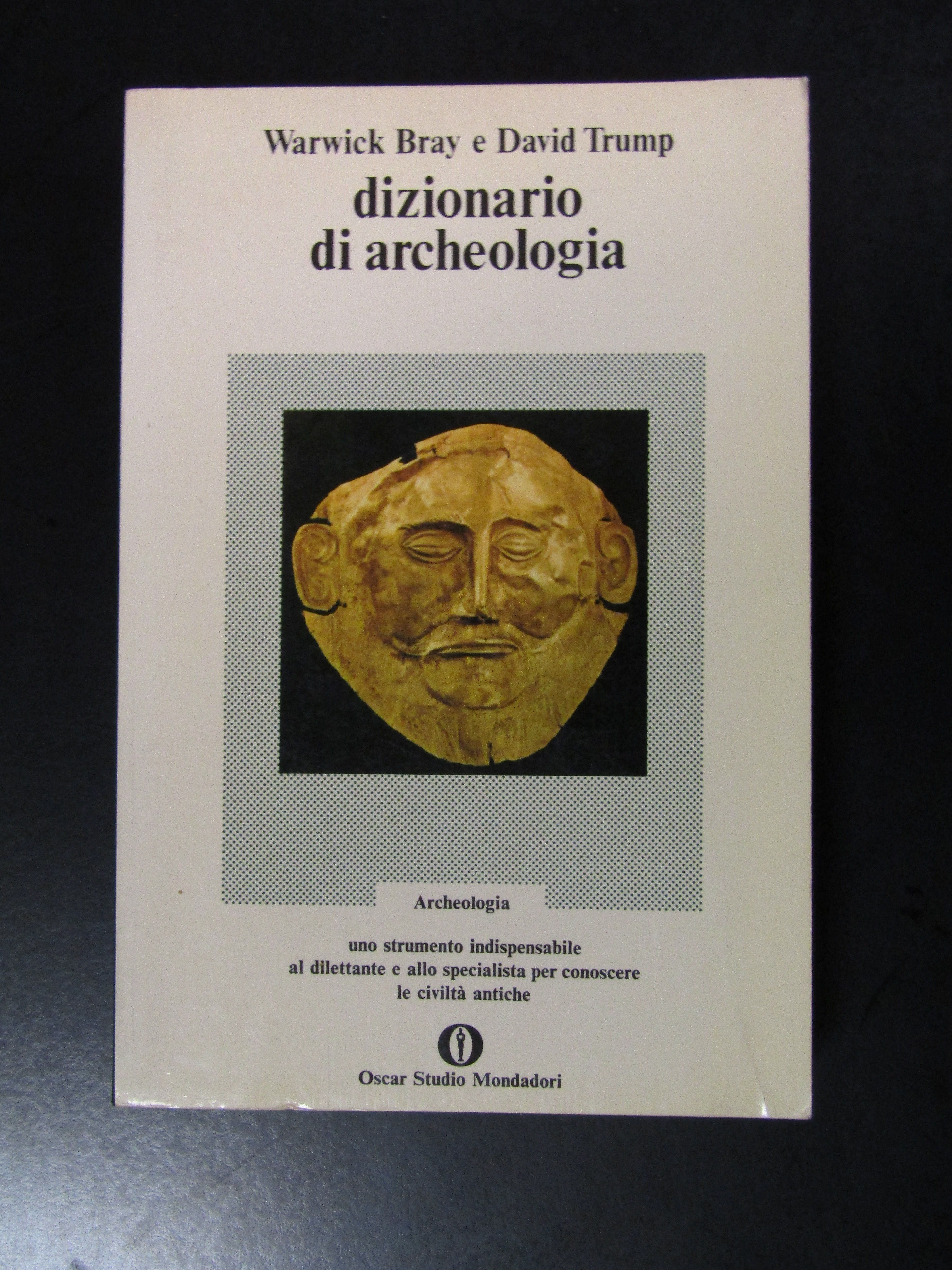 Bray e Trump. Dizionario di archeologia. Mondadori 1973 - I.