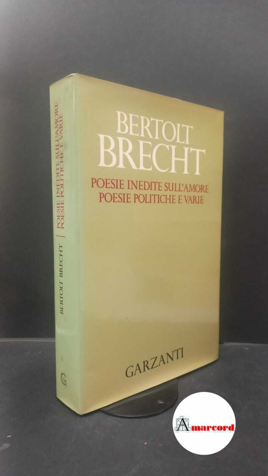 Brecht, Bertolt. , and Mucchi, Gabriele. Poesie inedite sull'amore, poesie …