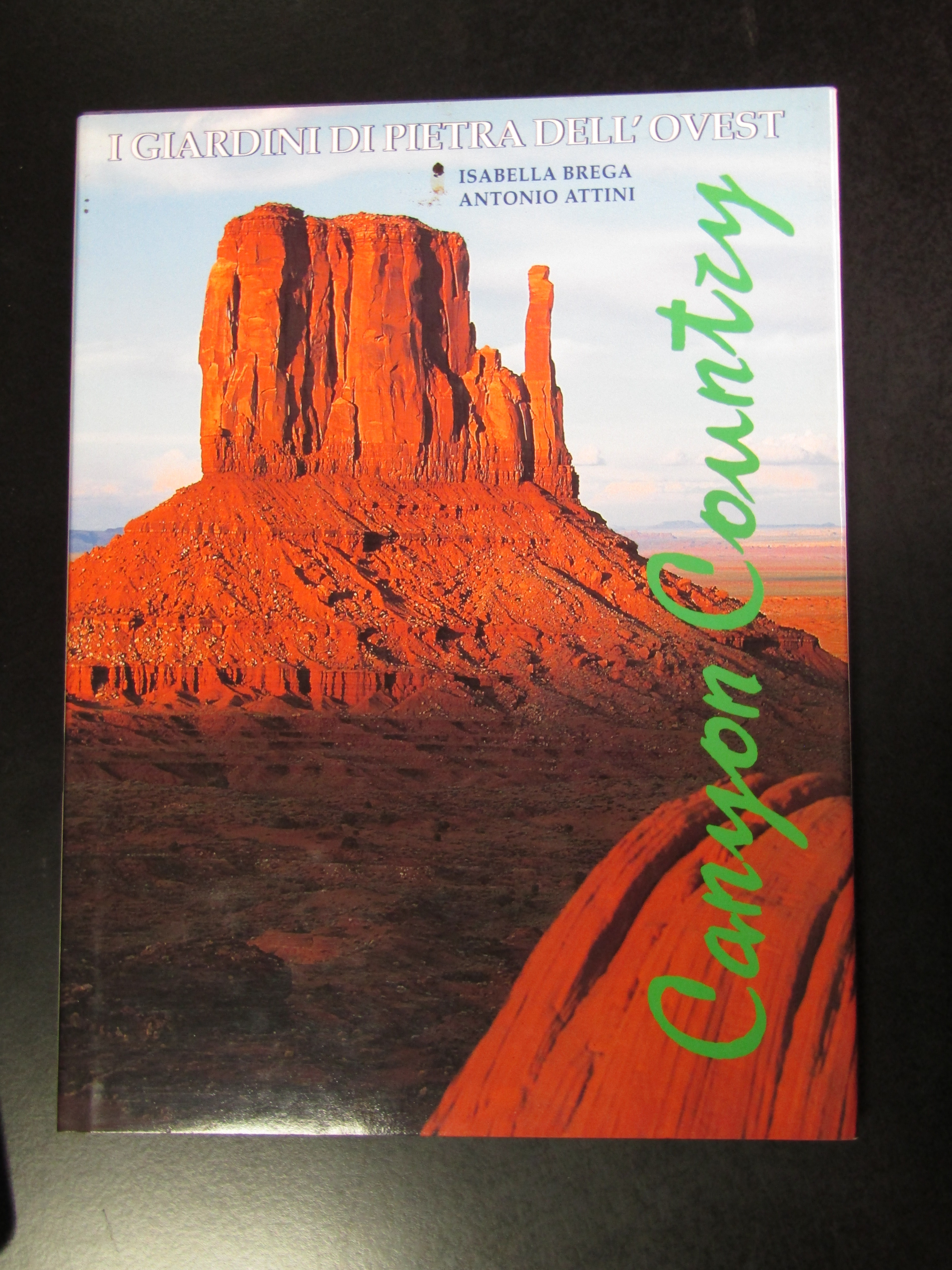 Brega Isabella e Attini Antonio. Canyon Country. I giardini di …