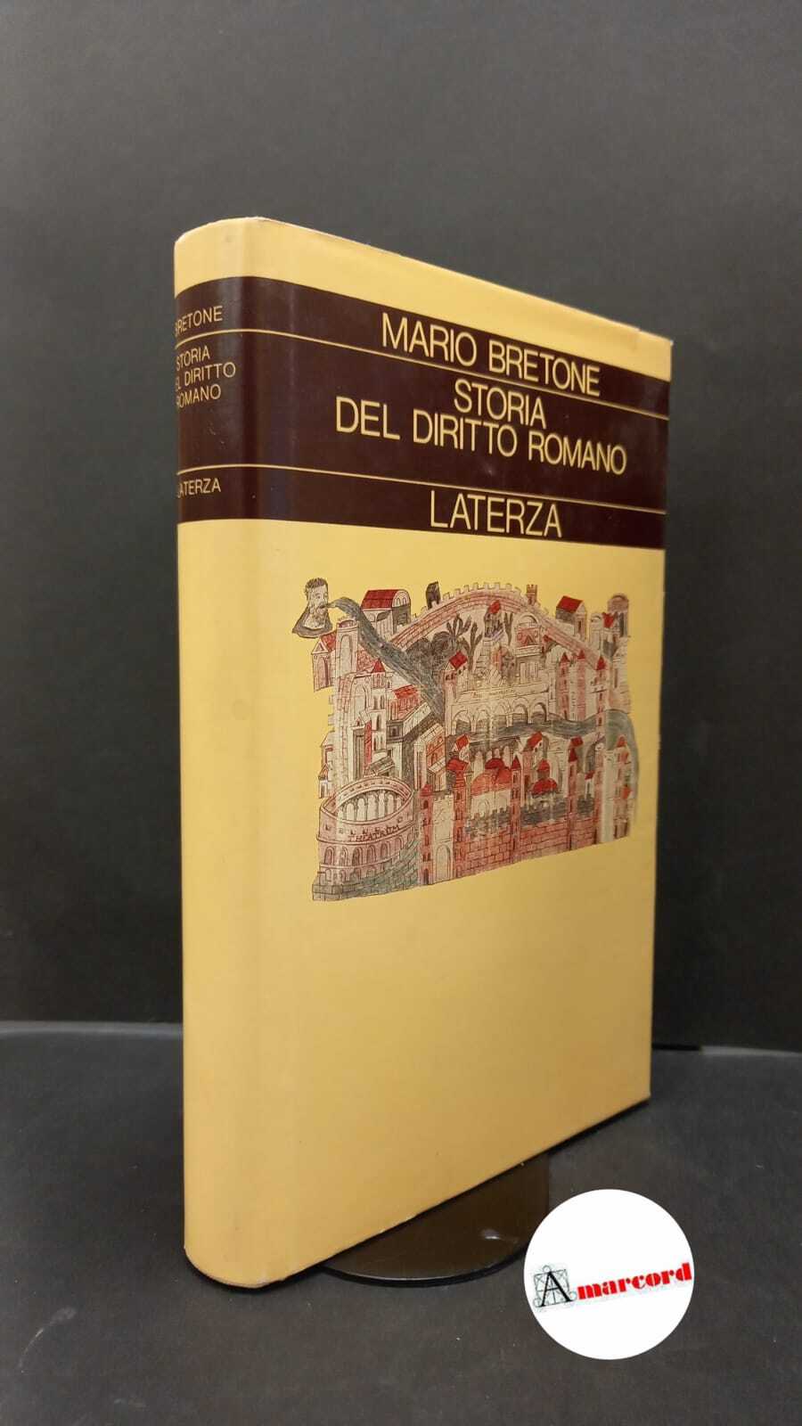 Bretone, Mario. Storia del diritto romano Roma Laterza, 1987