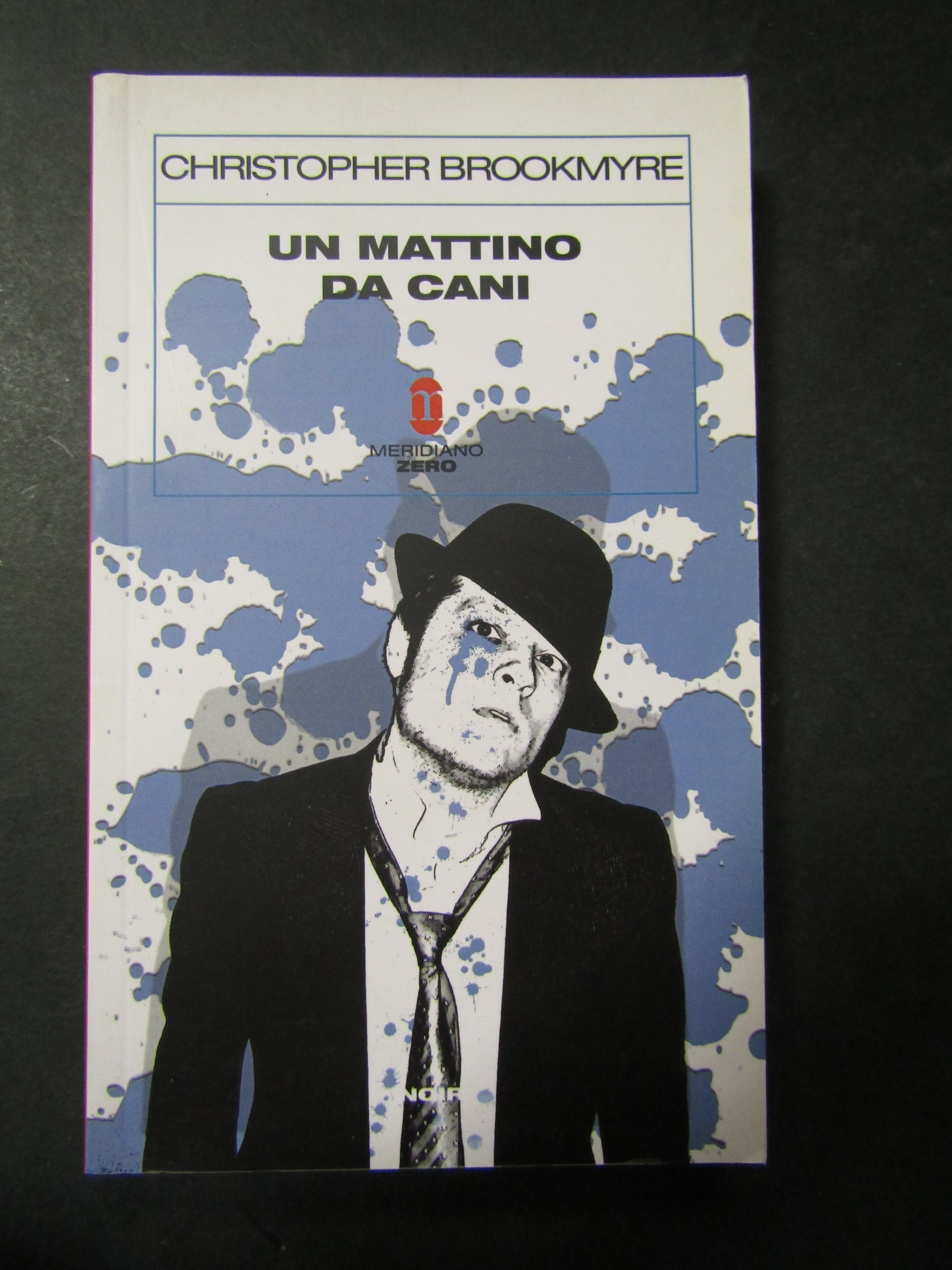 Brookmyre Christopher. Un mattino da cani. Meridiano zero. 2010