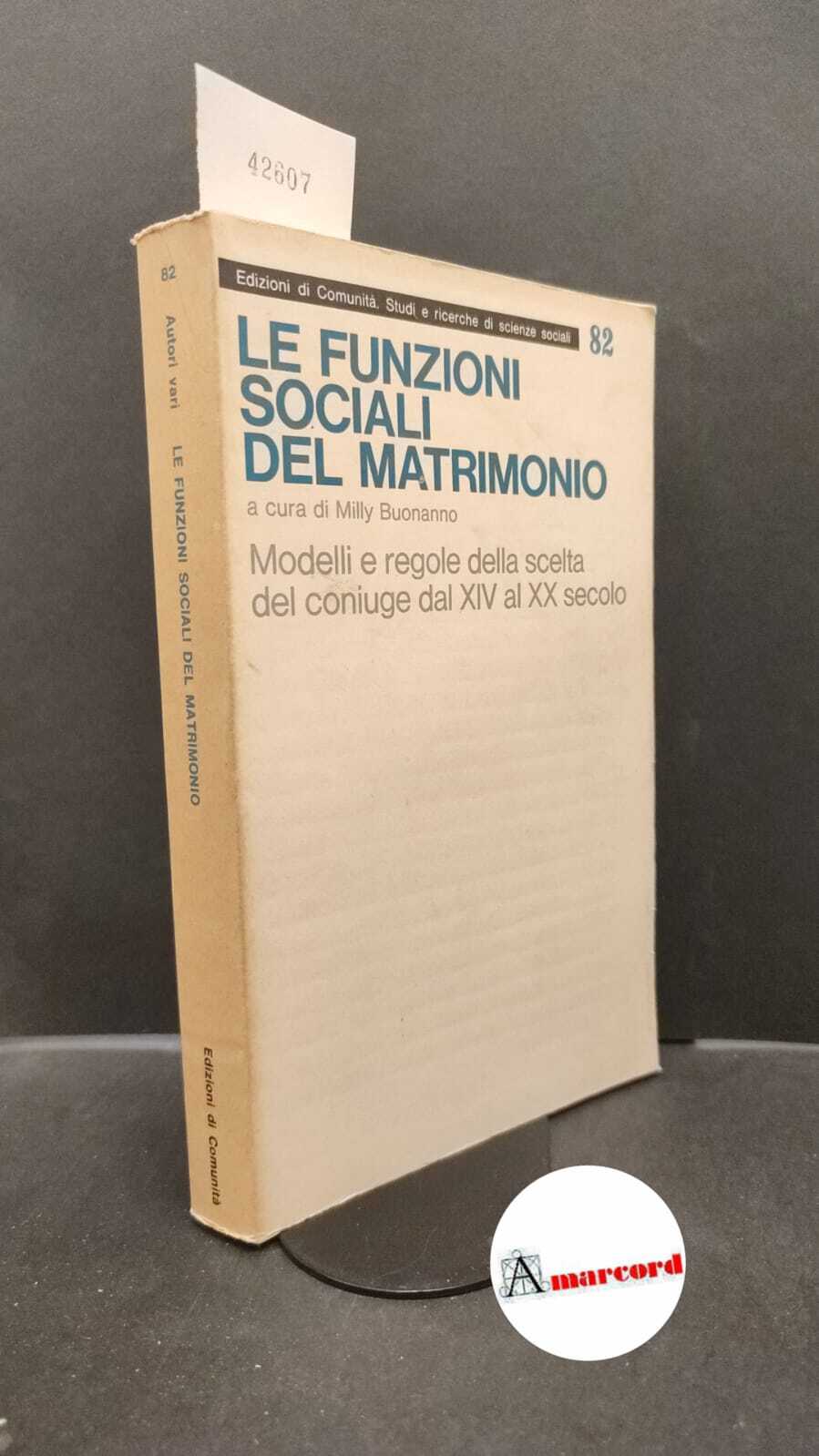 Buonanno, Milly. �Le �funzioni sociali del matrimonio : modelli e …