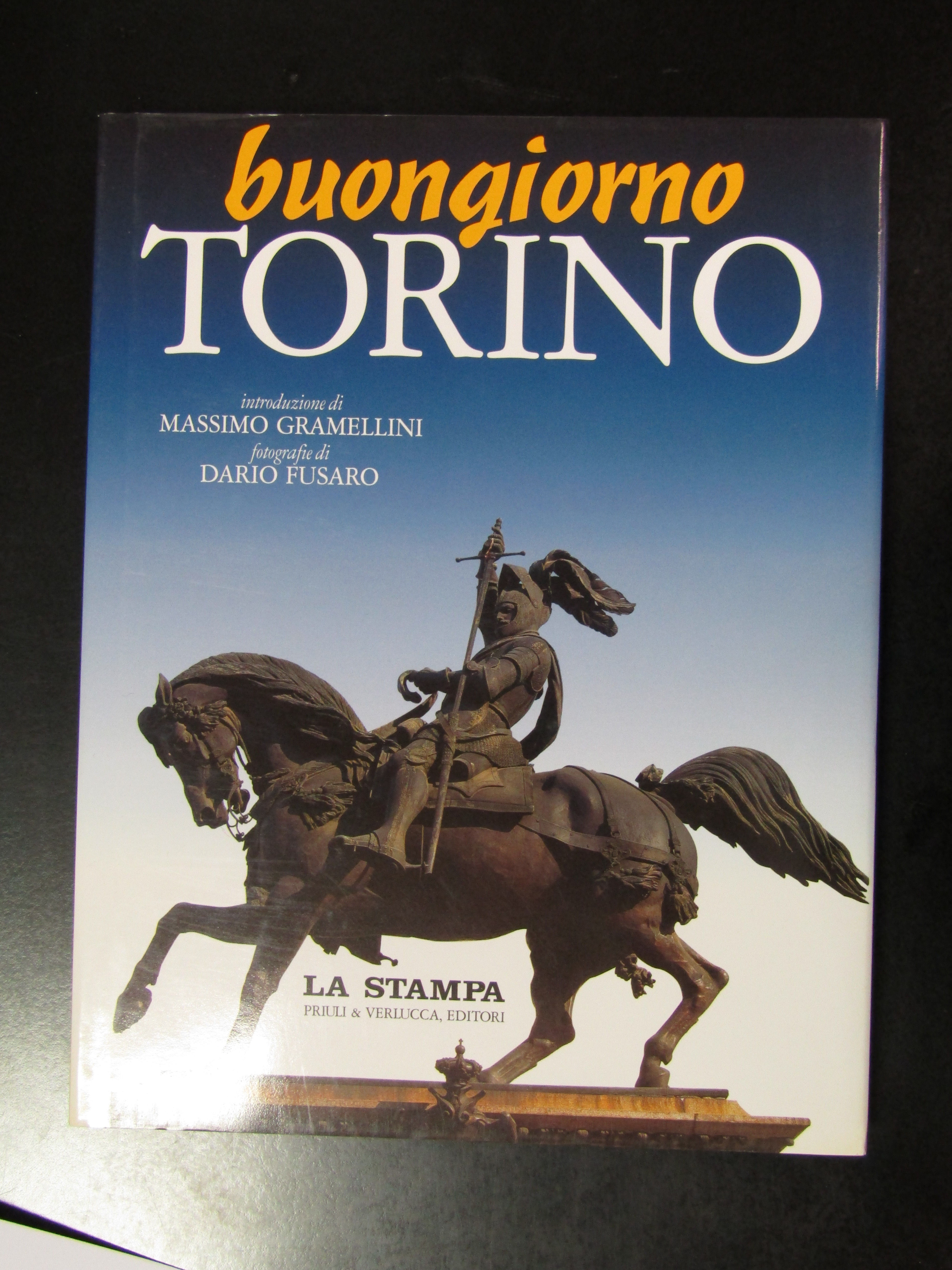 Buongiorno Torino. La Stampa / Priuli &amp; Verlucca 2003.