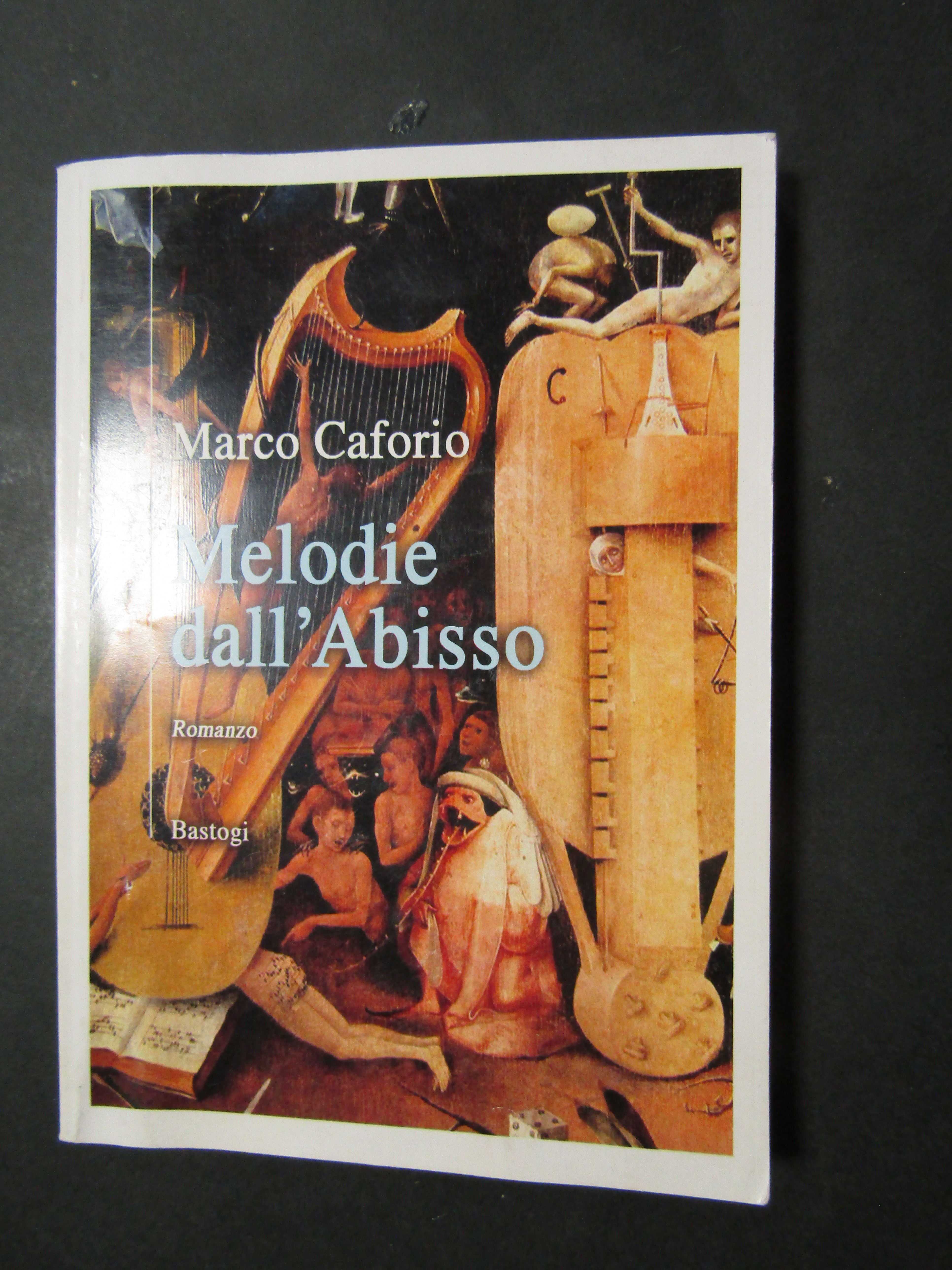 Caforio Marco. Melodie dell'Abisso. Bastogi. 2011