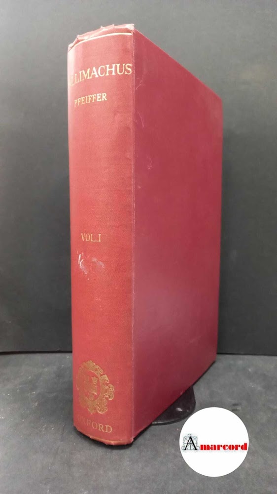 Callimachus. 1: Fragmenta Oxonii e Typographeo Clarendoniano, 1949