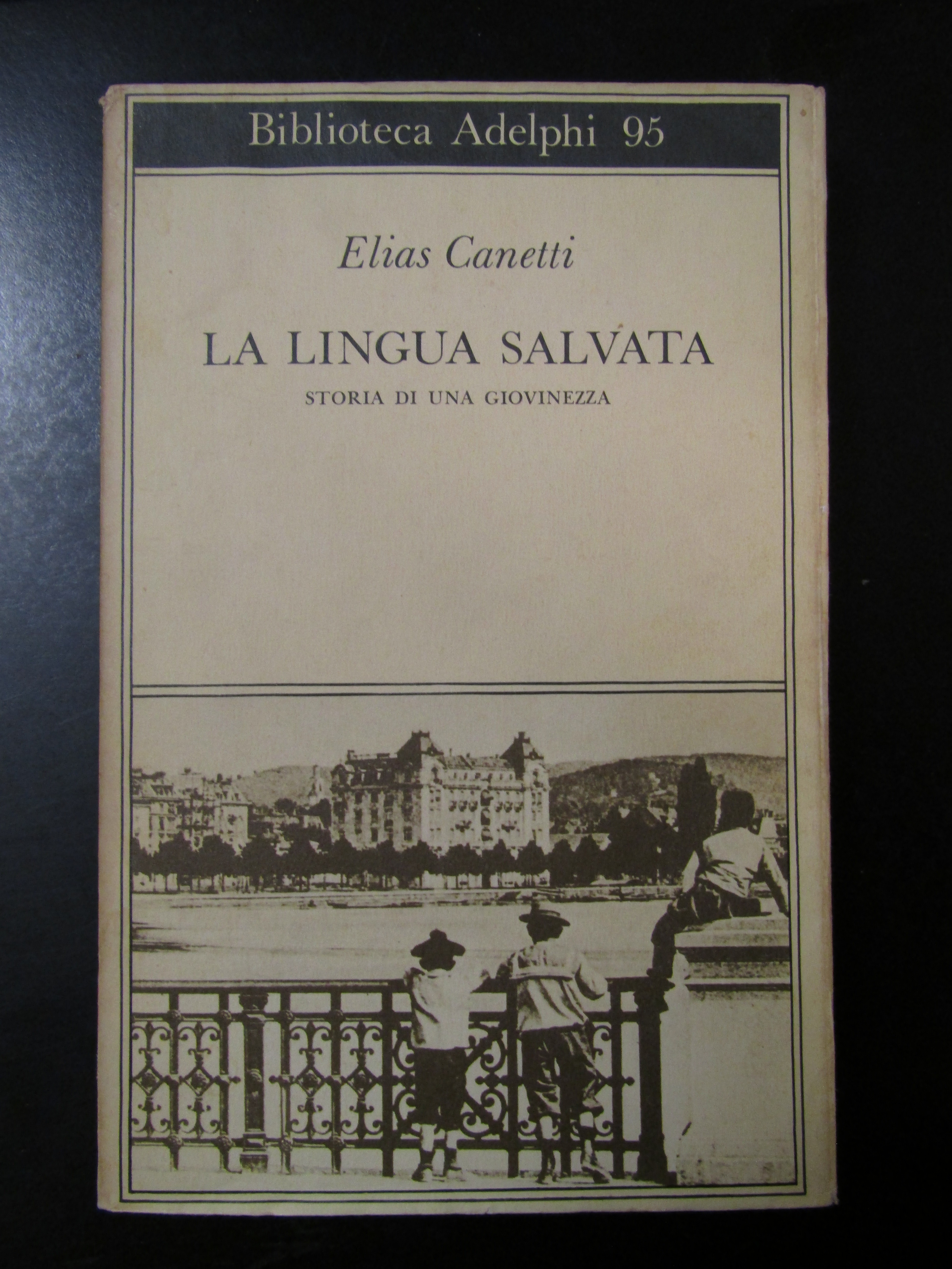 Canetti Elias. La lingua salvata. Storia di una giovinezza. Adelphi …