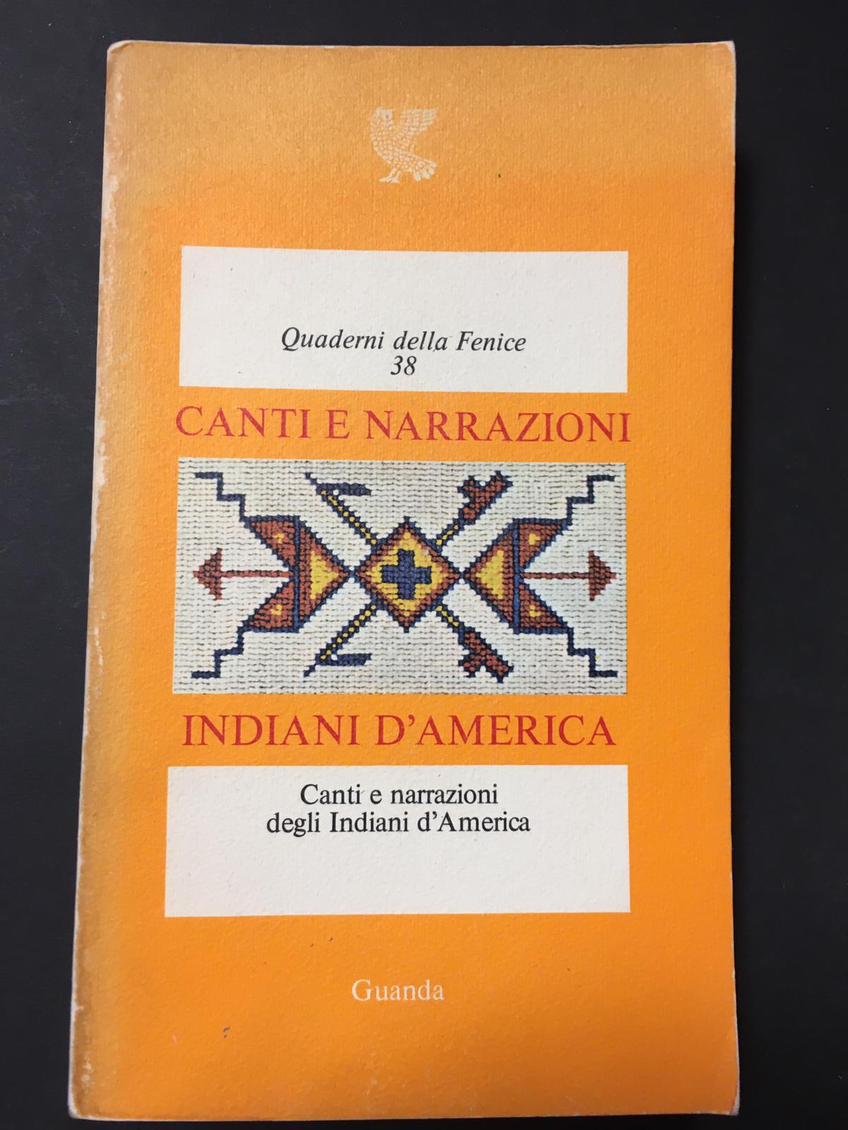 Canti e narrazioni. Indiani d'America. A cura di Franco meli. …