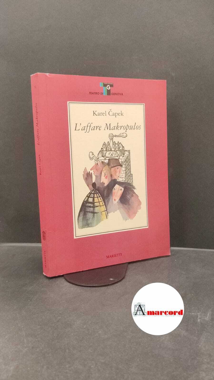 Čapek, Karel. , and Mariano, Giuseppe. �L'�affare Makropulos Genova Marietti, …