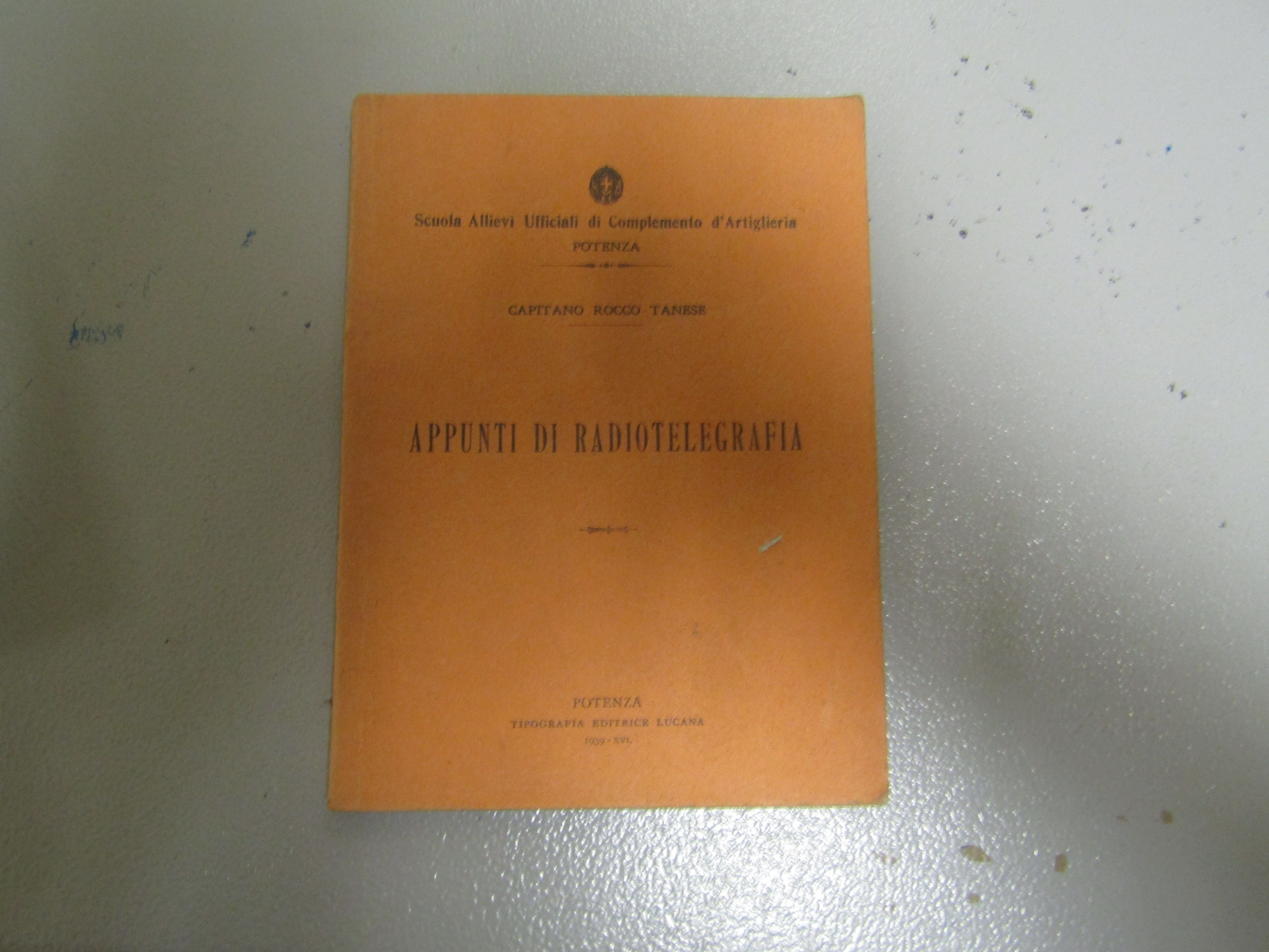Capitano Rocco Tanese. Appunti di Radiotelegrafia