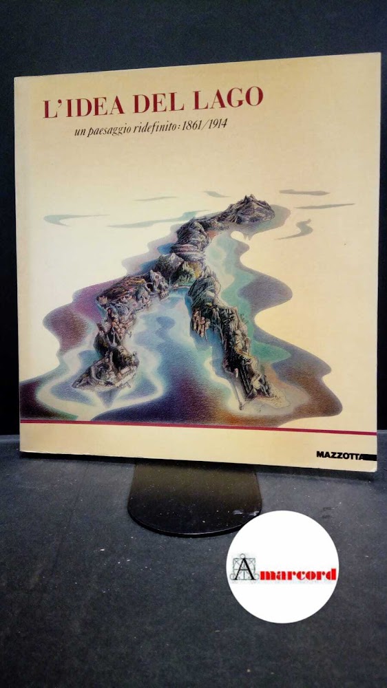 Caramel, Luciano. , Patetta, Luciano. L'idea del lago : un …