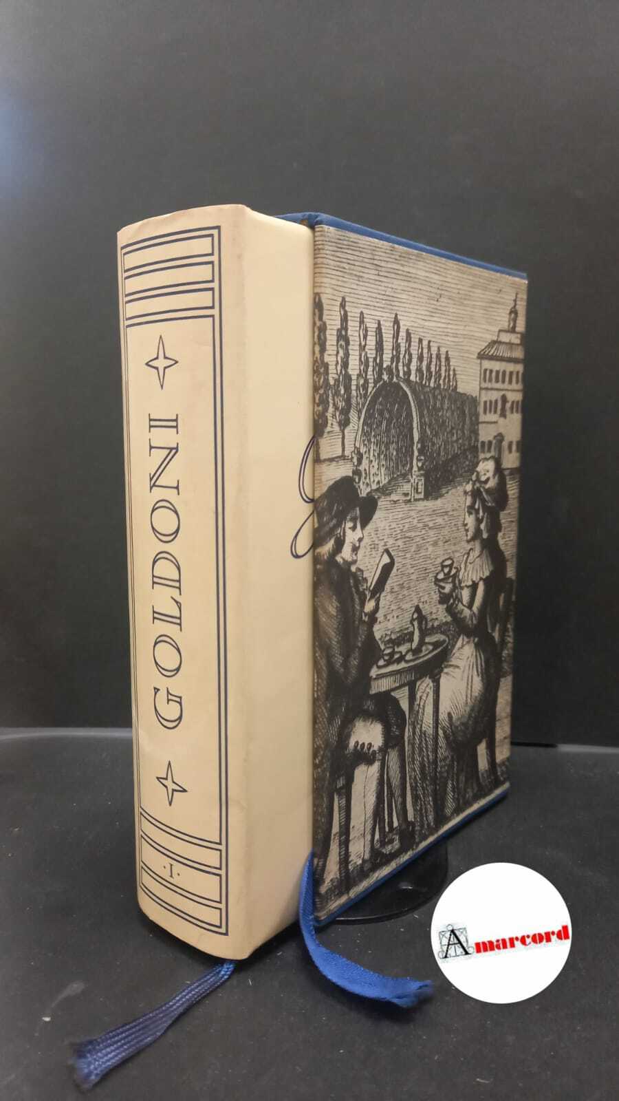 Carlo, Goldoni. �I�classici Mondadori Tutte le opere di Carlo Goldoni …