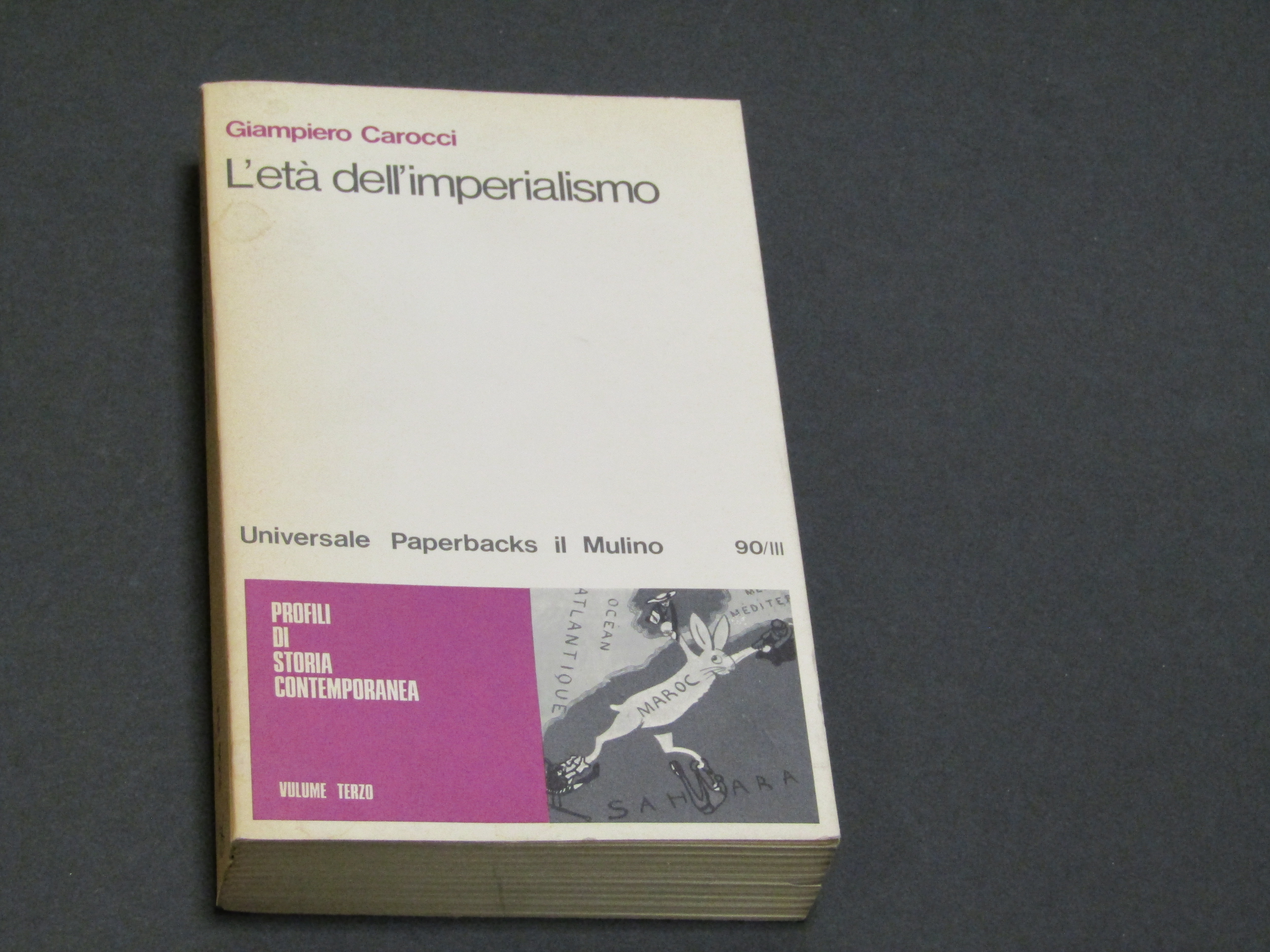 Carocci Giampiero. L'età dell'imperialismo. Vol. III. Il Mulino. 1979-I