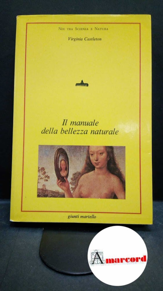 Castleton, Virginia. , and Draghi Salvadori, Laura. Il manuale della …