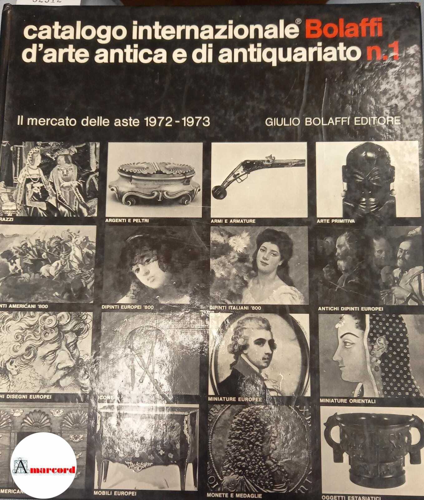 Catalogo internazionale Bolaffi d'arte antica e di antiquariato n.1, Bolaffi …