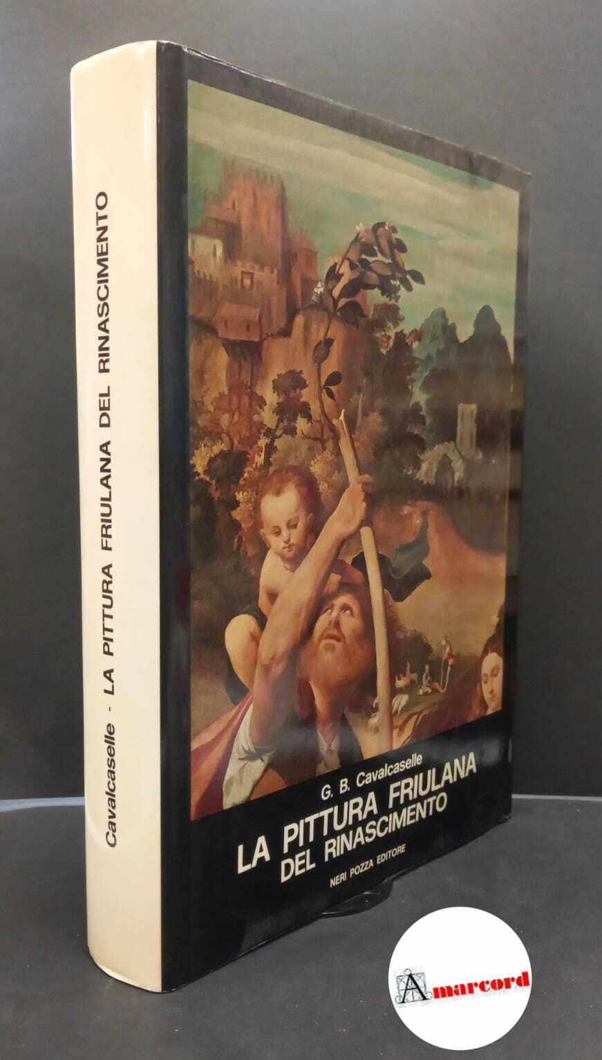 Cavalcaselle, Giovanni Battista. , and Bergamini, Giuseppe. , Gioseffi, Decio. …