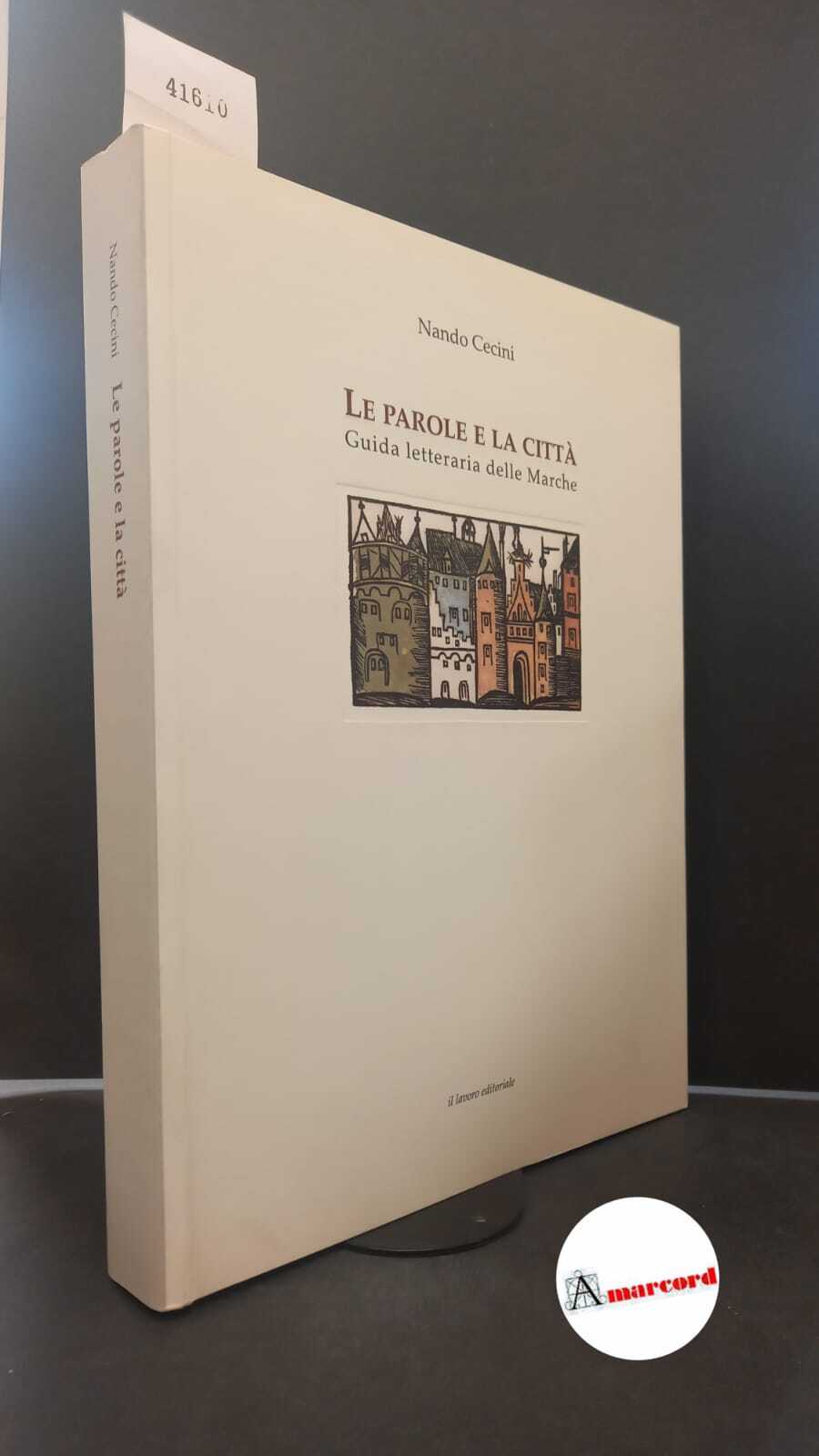 Cecini, Nando. , and Mangani, Giorgio. �Le �parole e la …