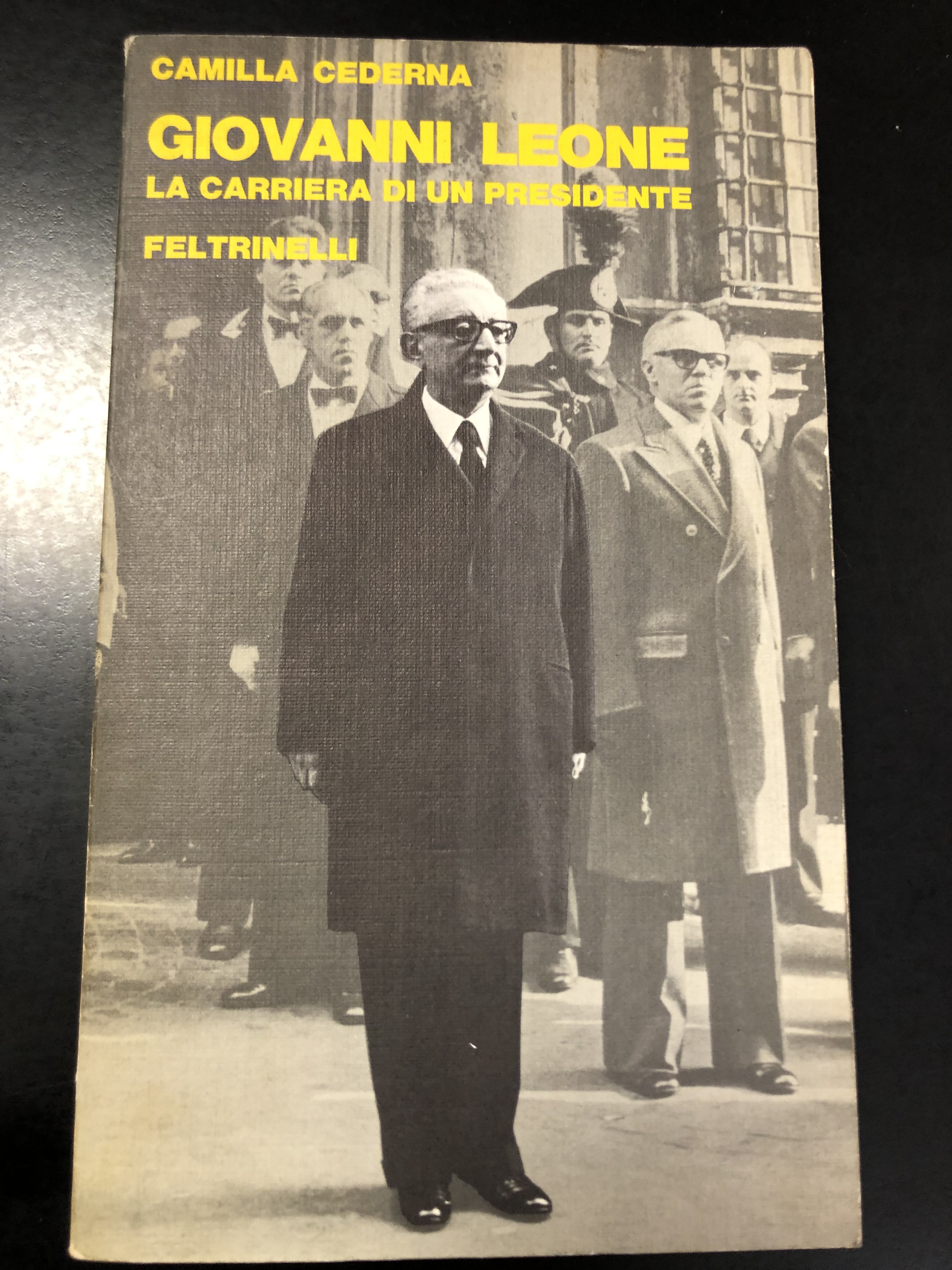 Cederna Camilla. Giovanni Leone. La carriera di un presidente. Feltrinelli …