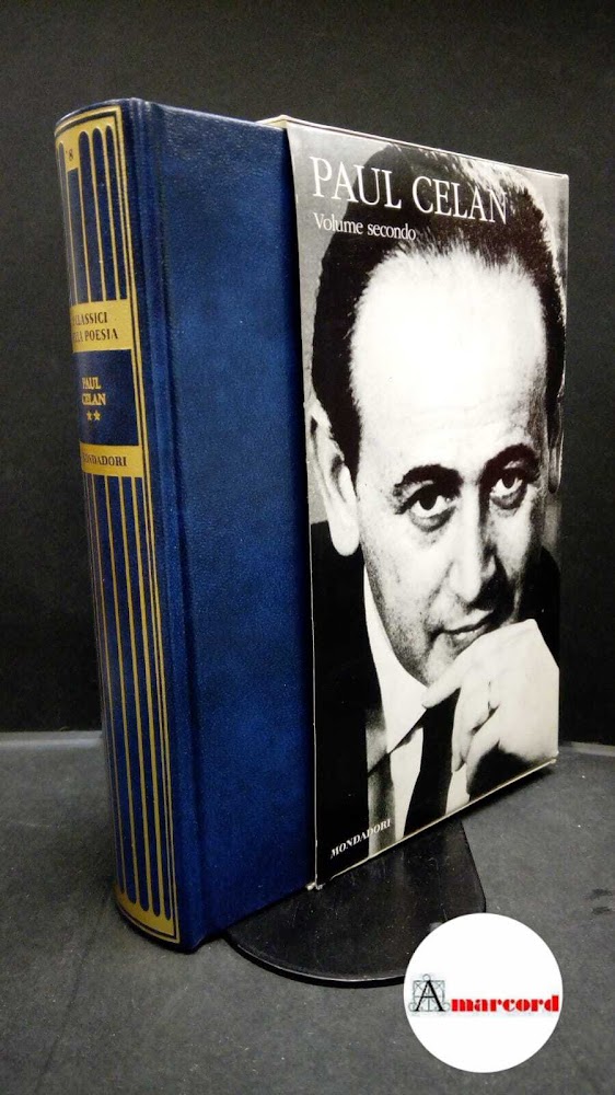 Celan, Paul. Poesie. Volume 2 Milano Mondadori, 2012