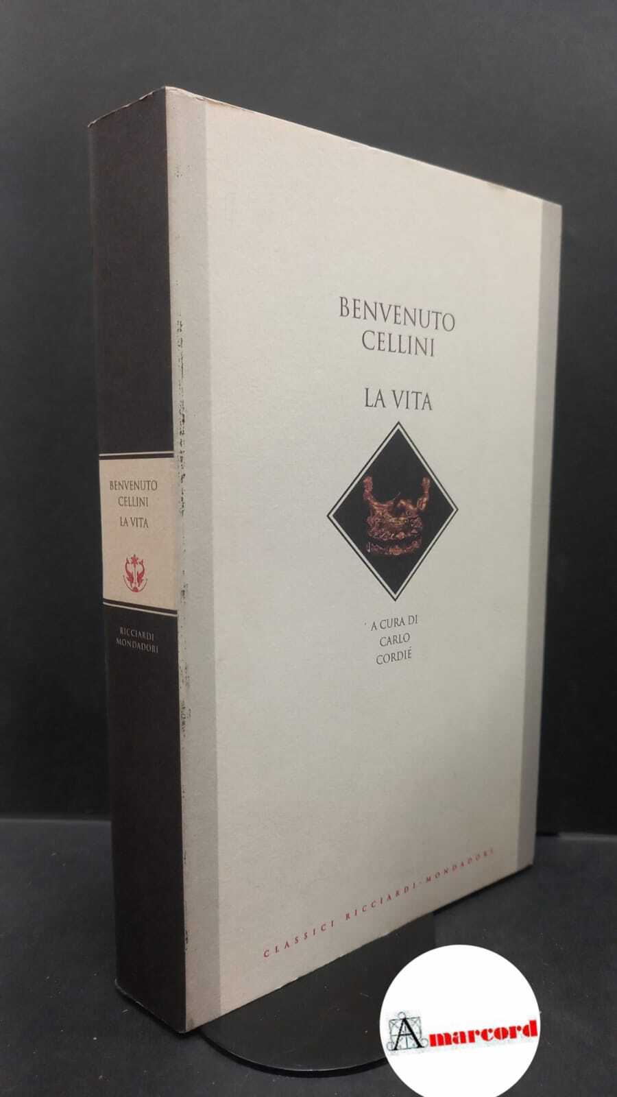 Cellini, Benvenuto. , and Cordié, Carlo. �La �vita Milano \etc.! …